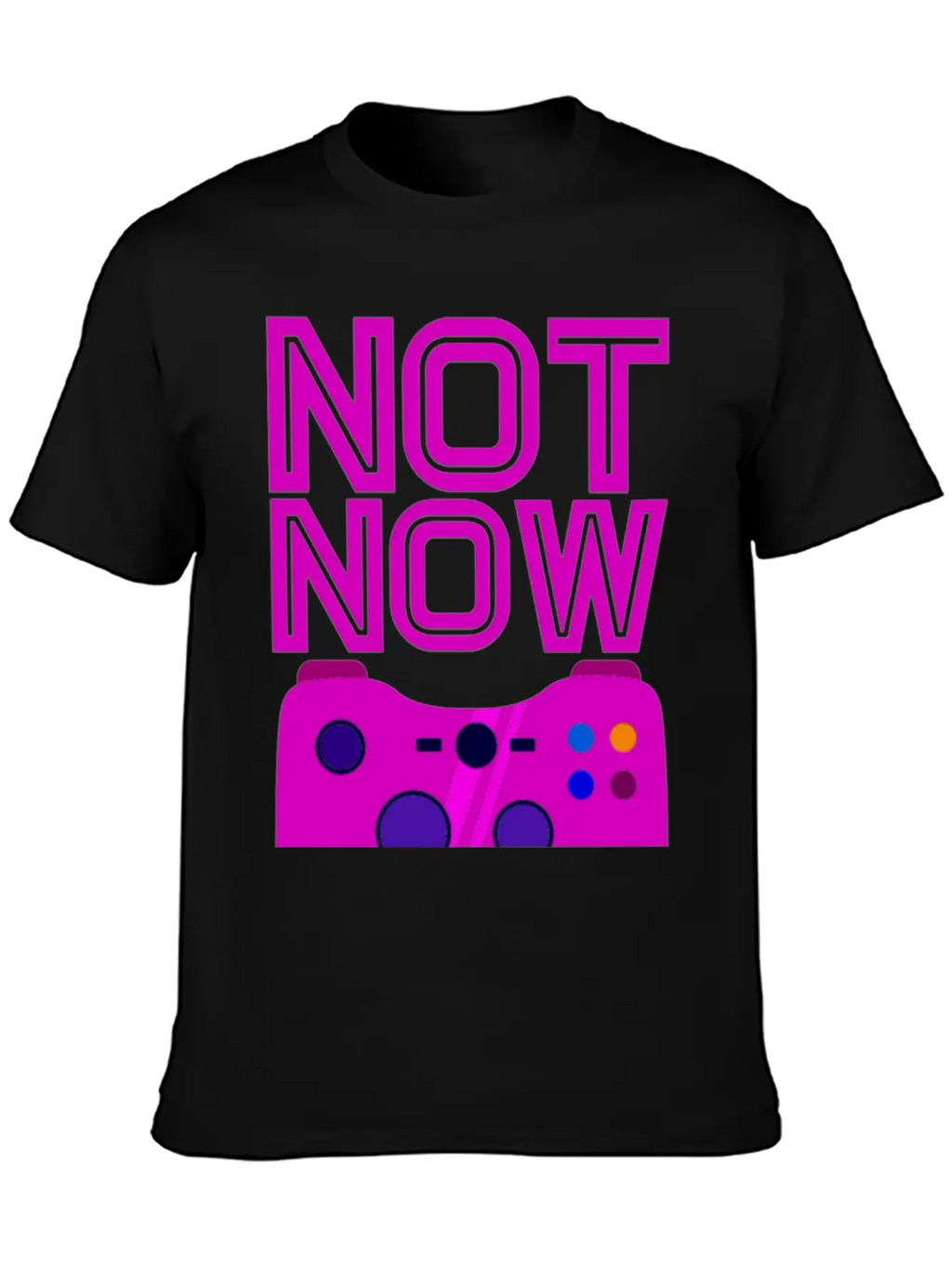 Not Now, Games On 2 Stylish Everyday T-Shirt – Unisex Basic Cotton Tee