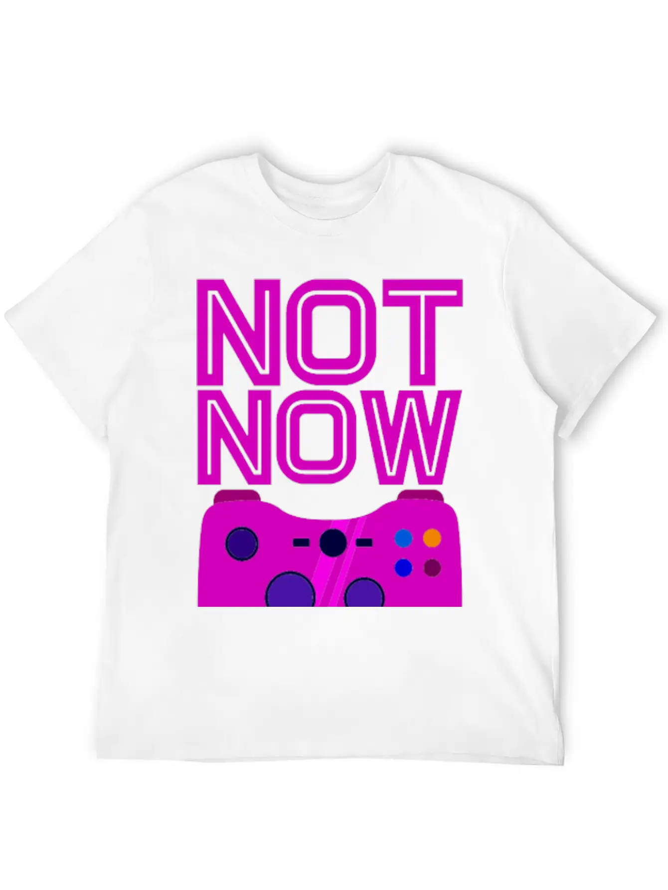 Not Now, Games On 2 Stylish Everyday T-Shirt – Unisex Basic Cotton Tee