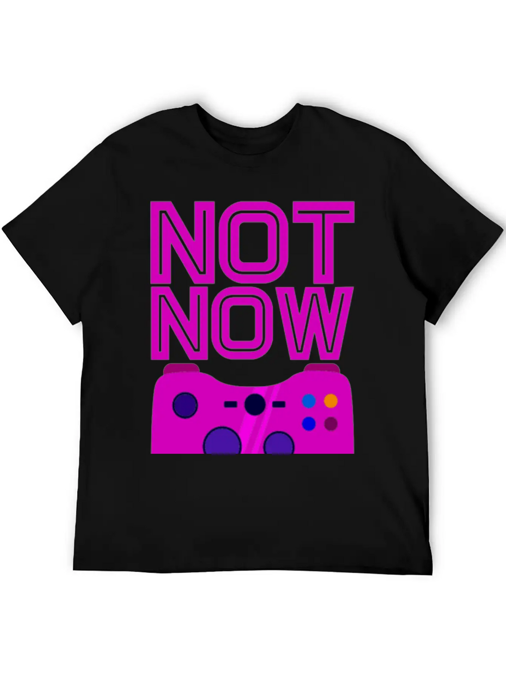 Not Now, Games On 2 Stylish Everyday T-Shirt – Unisex Basic Cotton Tee