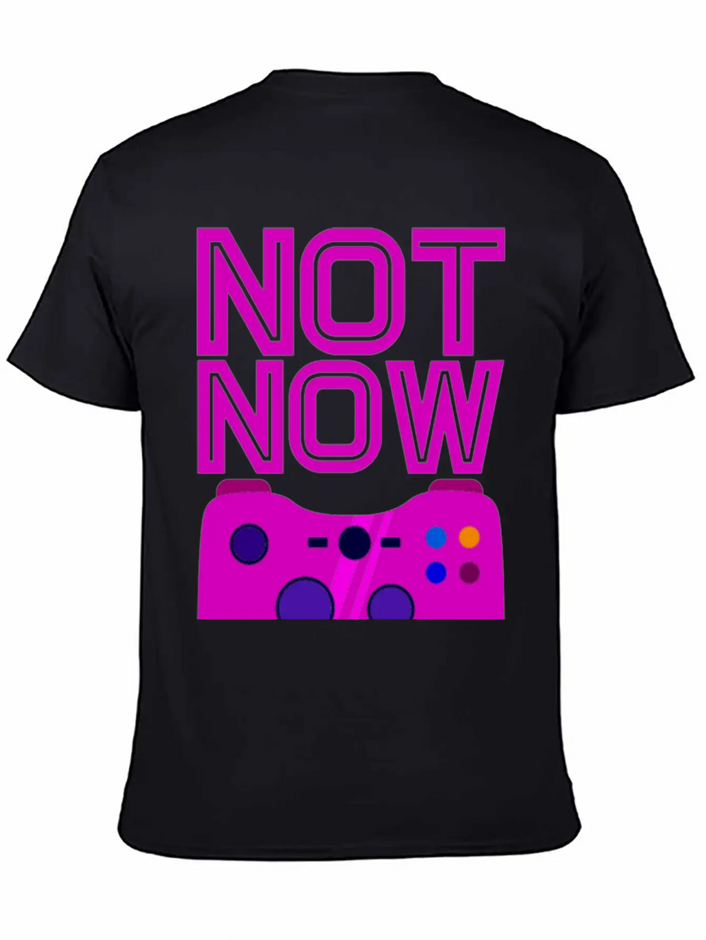 Not Now, Games On 2 Stylish Everyday T-Shirt – Unisex Basic Cotton Tee