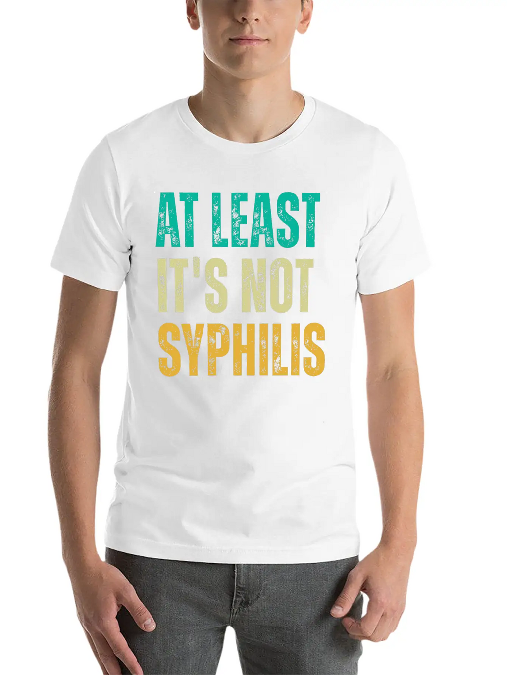 Not Syphilis Funny Post Surgery Gag Unisex Casual T-Shirt – Clean Design For Daily Comfort