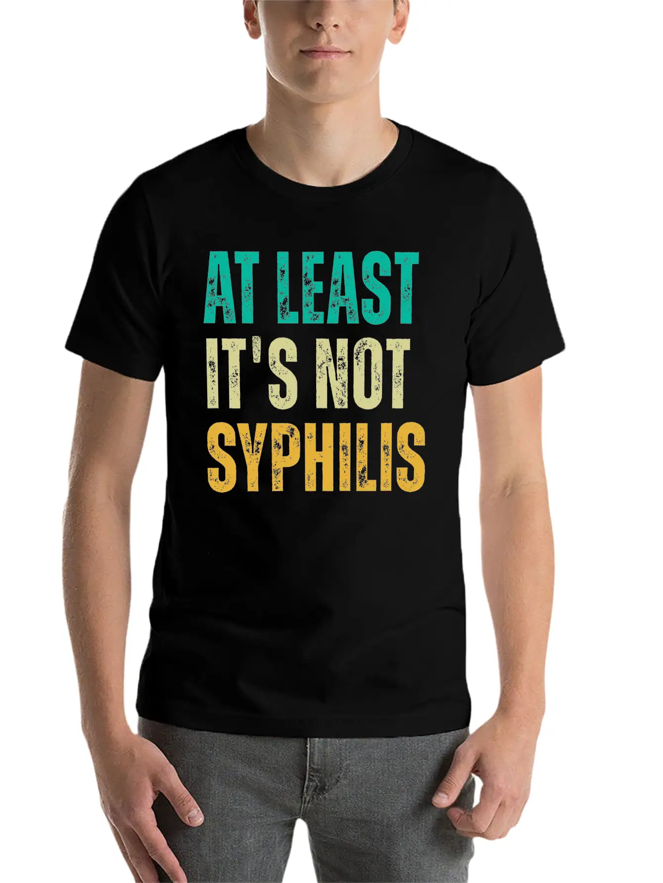 Not Syphilis Funny Post Surgery Gag Unisex Casual T-Shirt – Clean Design For Daily Comfort