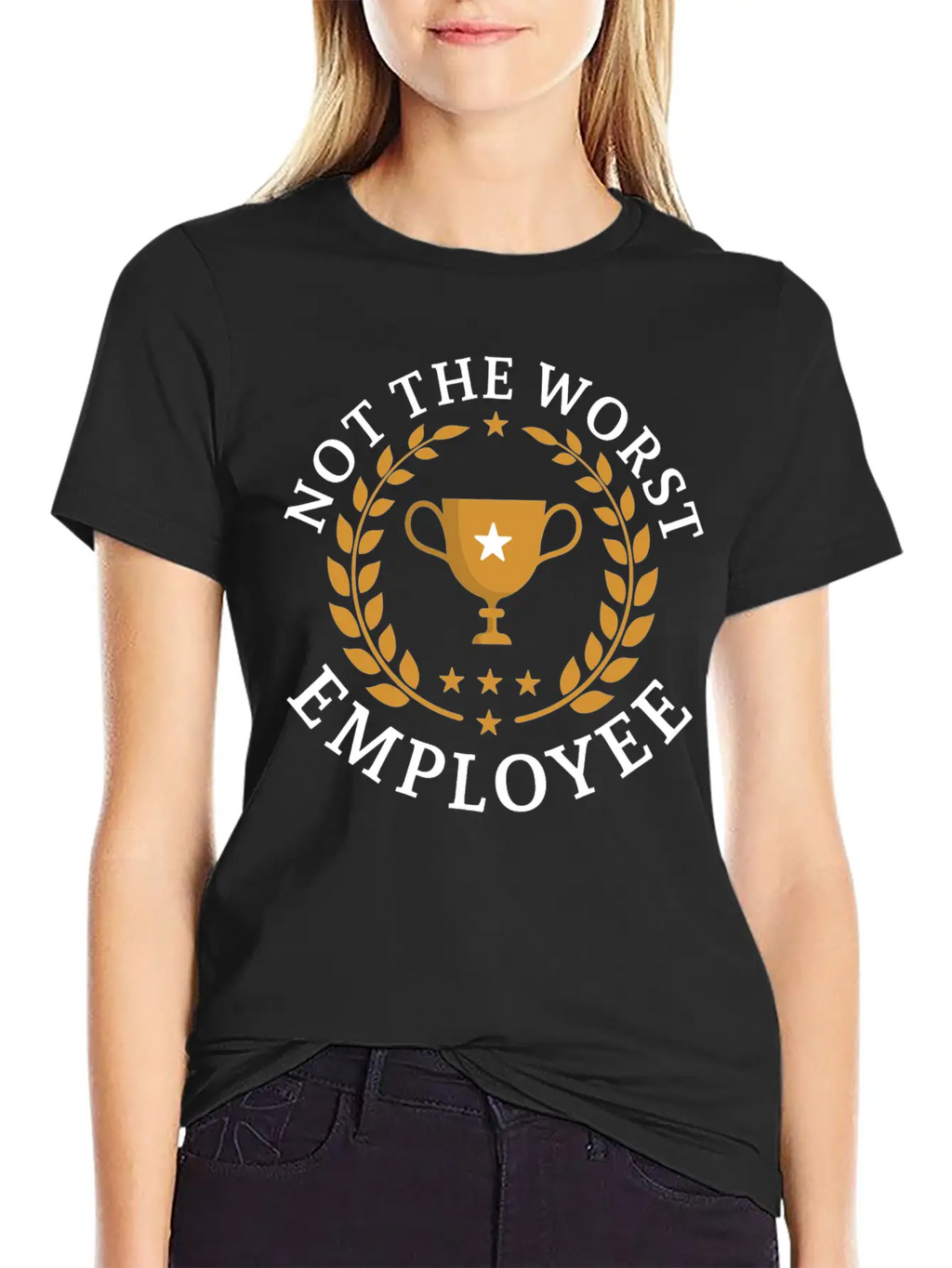 Not The Worst Employee Unisex Casual T-Shirt – Clean Design For Daily Comfort
