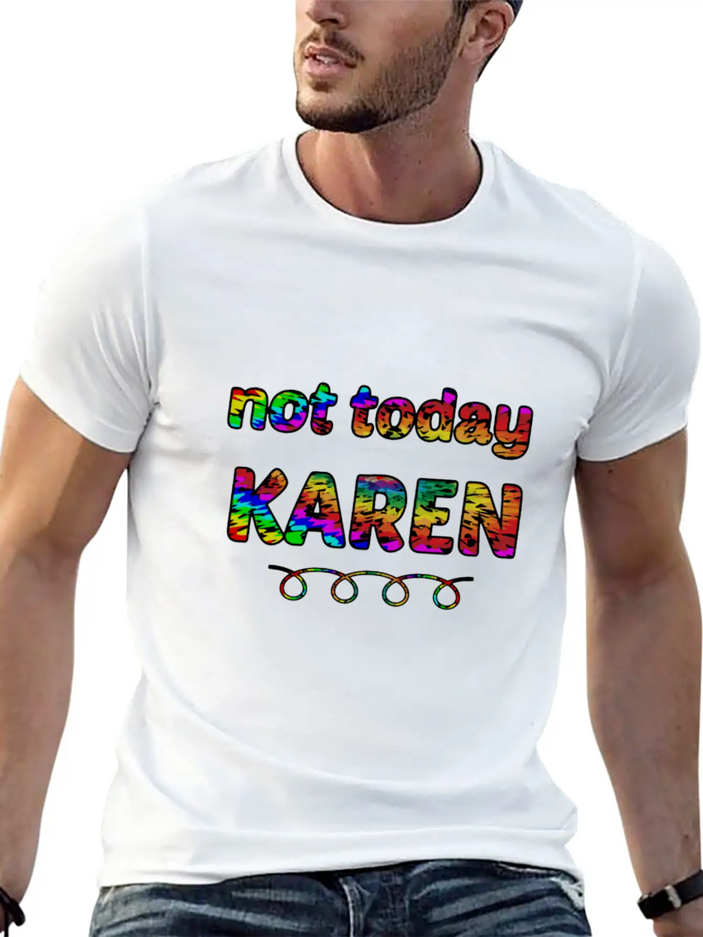 Not Today Karen Tie Dye Style Funny Karen Unisex Short Sleeve Soft Cotton T-Shirt – Casual Everyday Wear