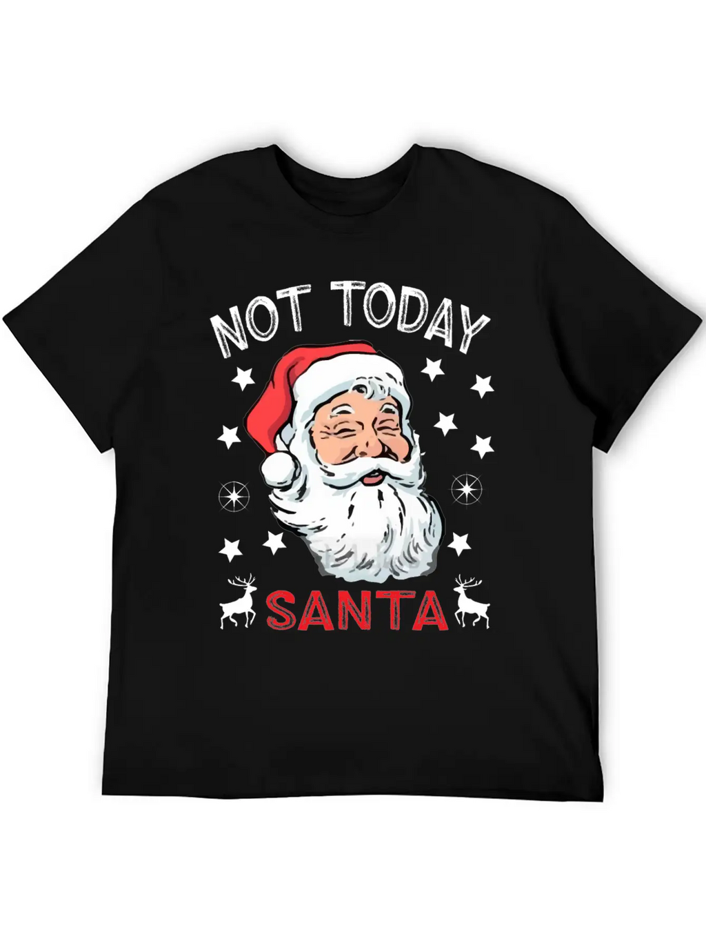 NOT TODAY SANTA IS WATCHING Breathable Soft Cotton T-Shirt – Timeless Casual Look