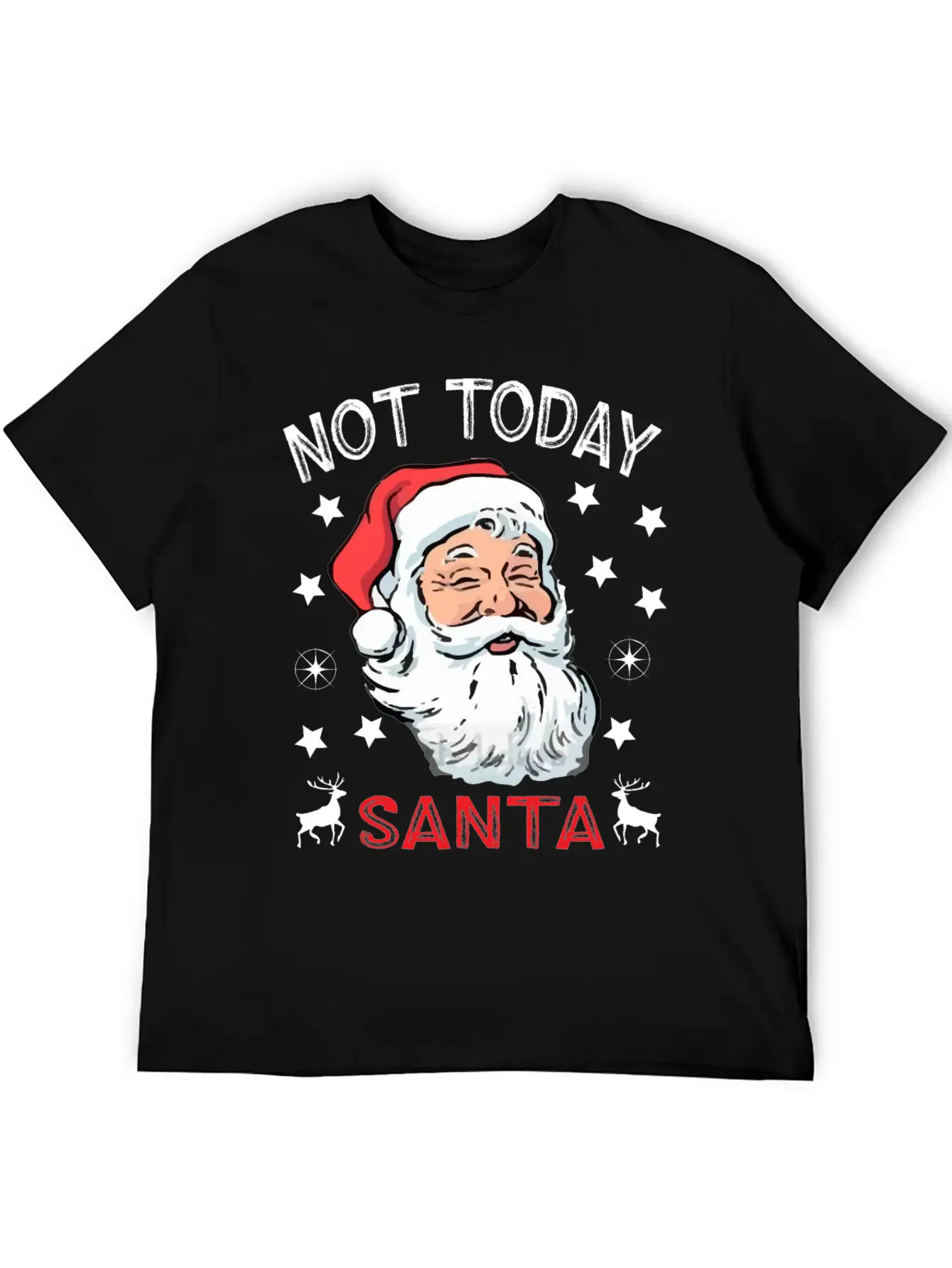 NOT TODAY SANTA IS WATCHING Breathable Soft Cotton T-Shirt – Timeless Casual Look