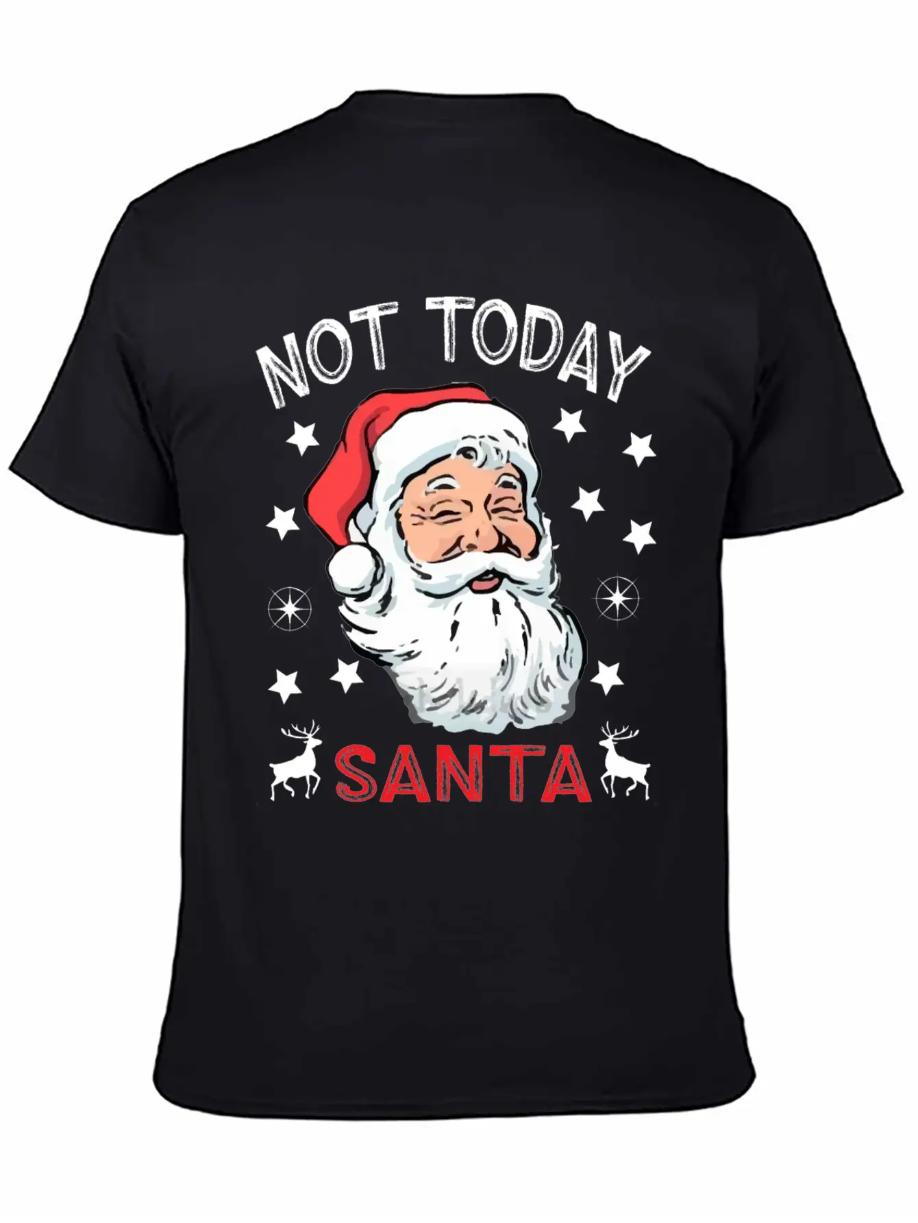 NOT TODAY SANTA IS WATCHING Breathable Soft Cotton T-Shirt – Timeless Casual Look