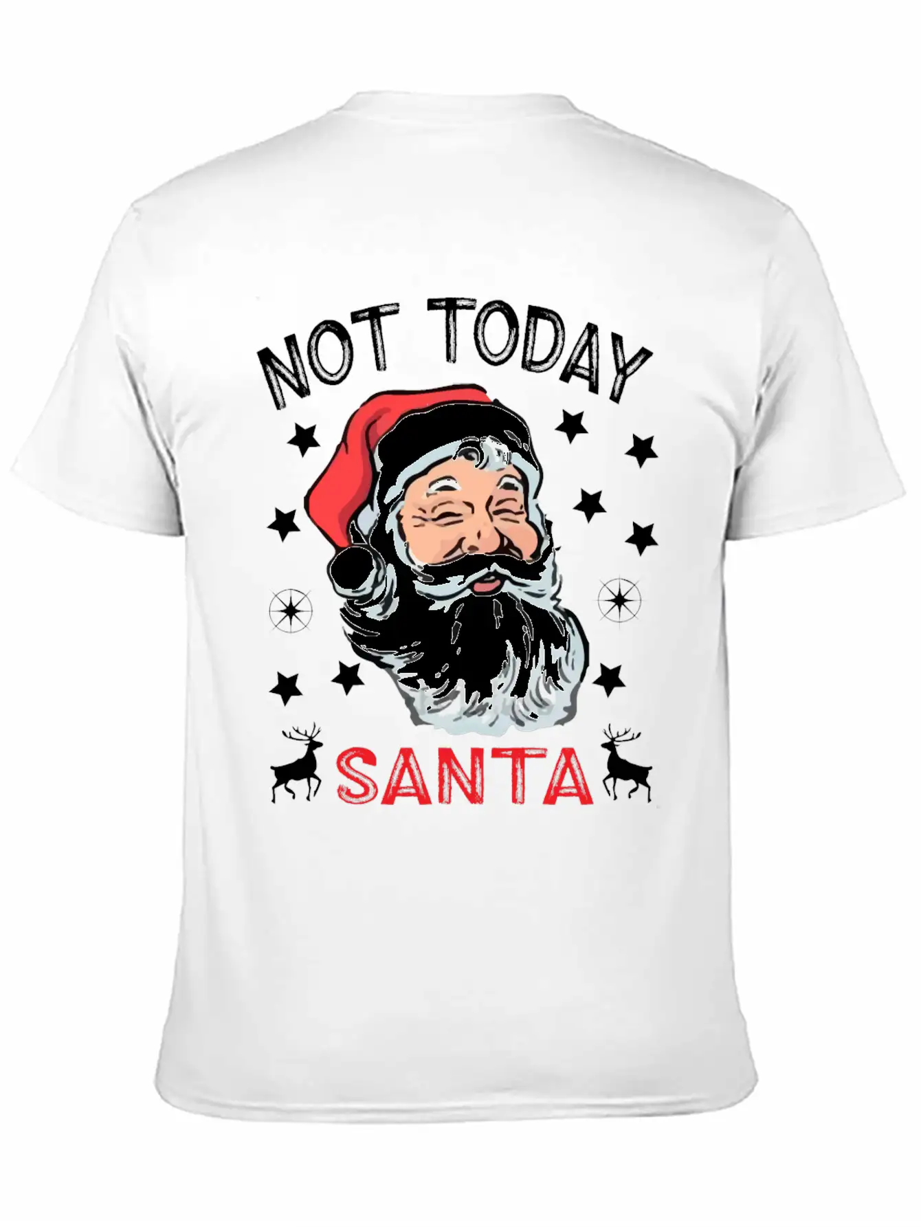 NOT TODAY SANTA IS WATCHING Breathable Soft Cotton T-Shirt – Timeless Casual Look