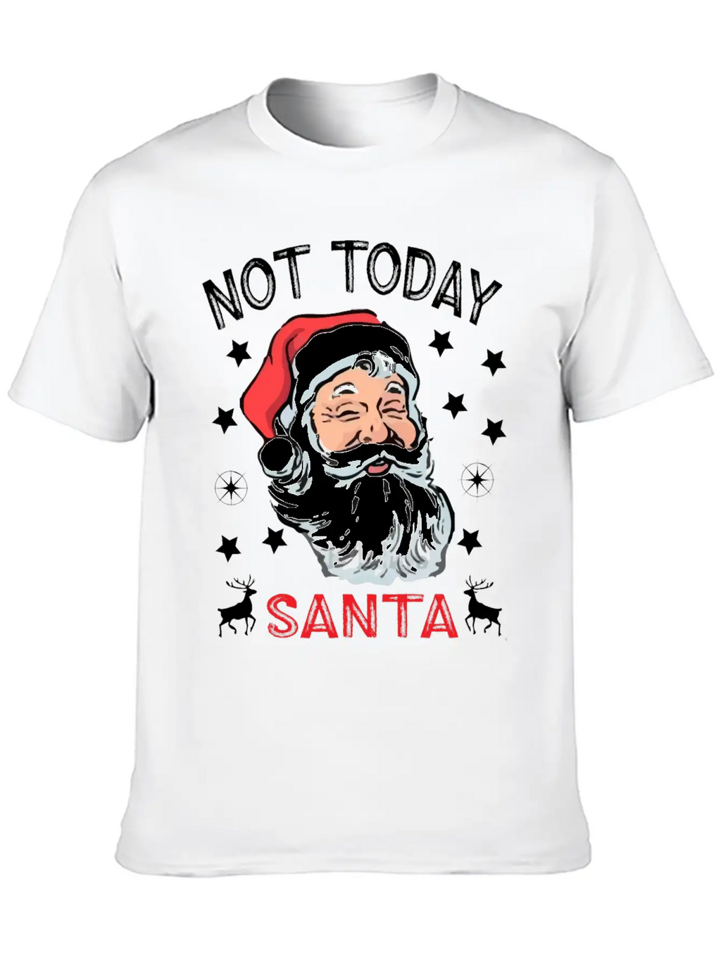 NOT TODAY SANTA IS WATCHING Breathable Soft Cotton T-Shirt – Timeless Casual Look