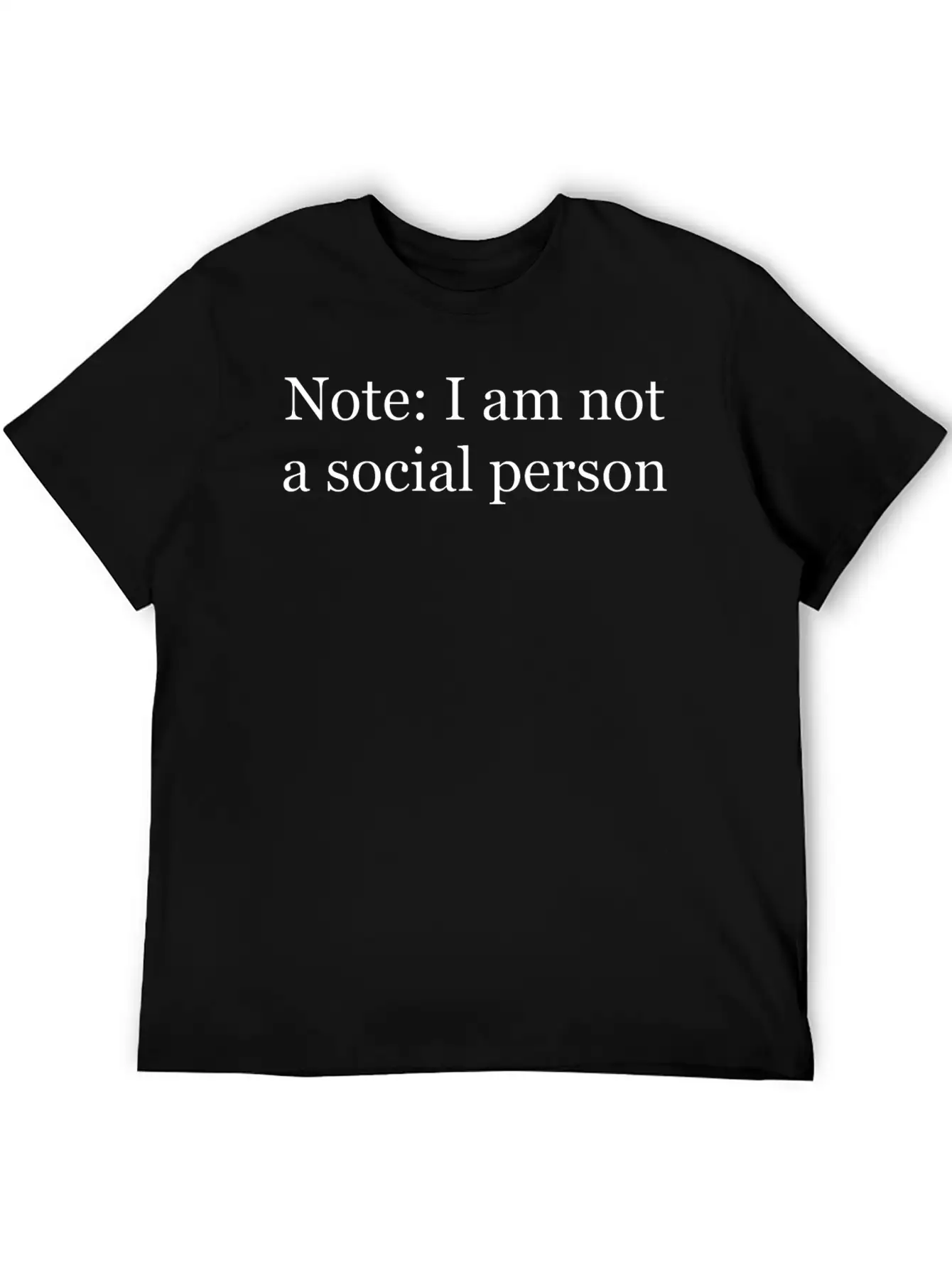 Note: I Am Not A Social Person Unisex Casual T-Shirt – Clean Design For Daily Comfort