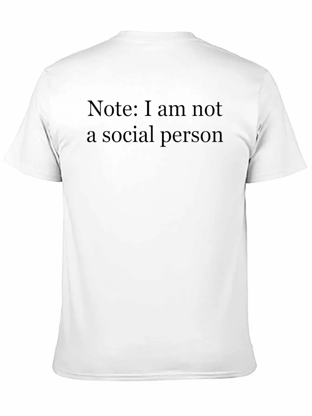 Note: I Am Not A Social Person Unisex Casual T-Shirt – Clean Design For Daily Comfort