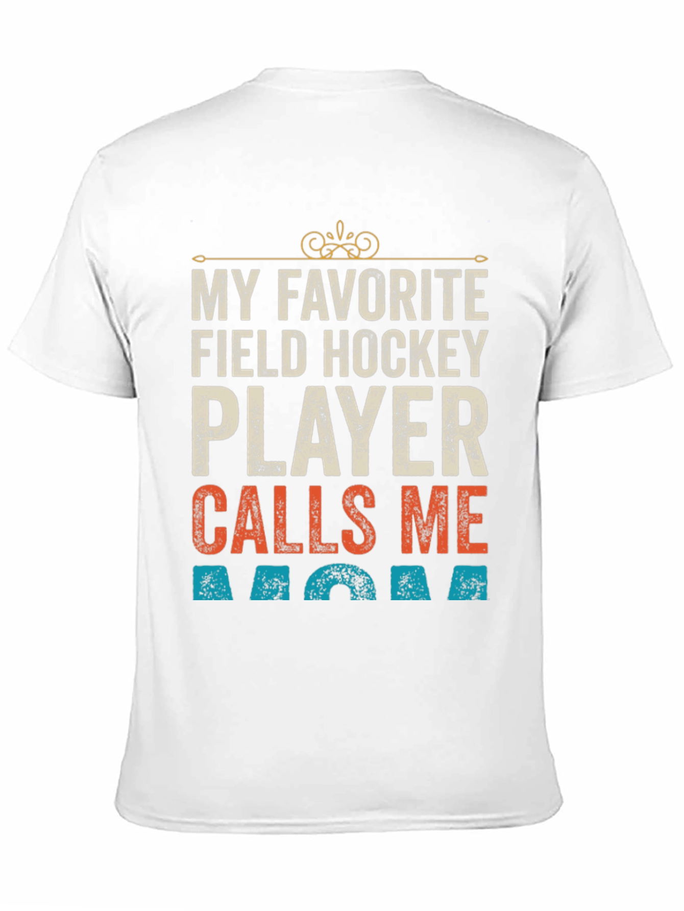 Field Hockey Mom T-Shirt