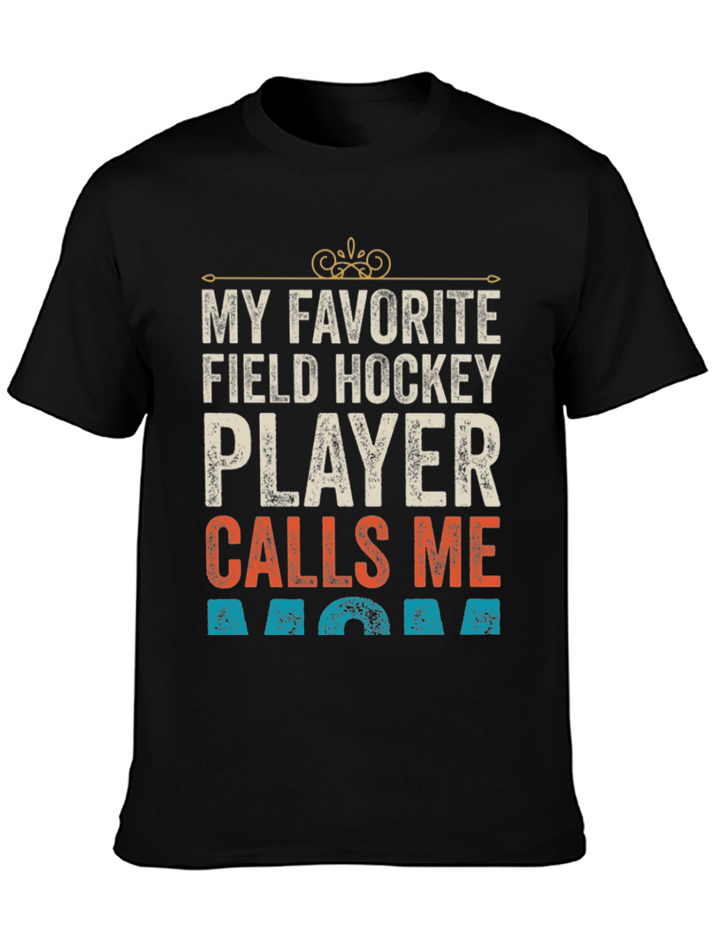 Field Hockey Mom T-Shirt