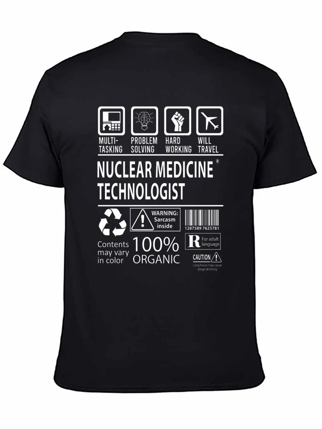 Nuclear Medicine Technologist T Shirt - Multitaski Unisex Casual T-Shirt – Clean Design For Daily Comfort