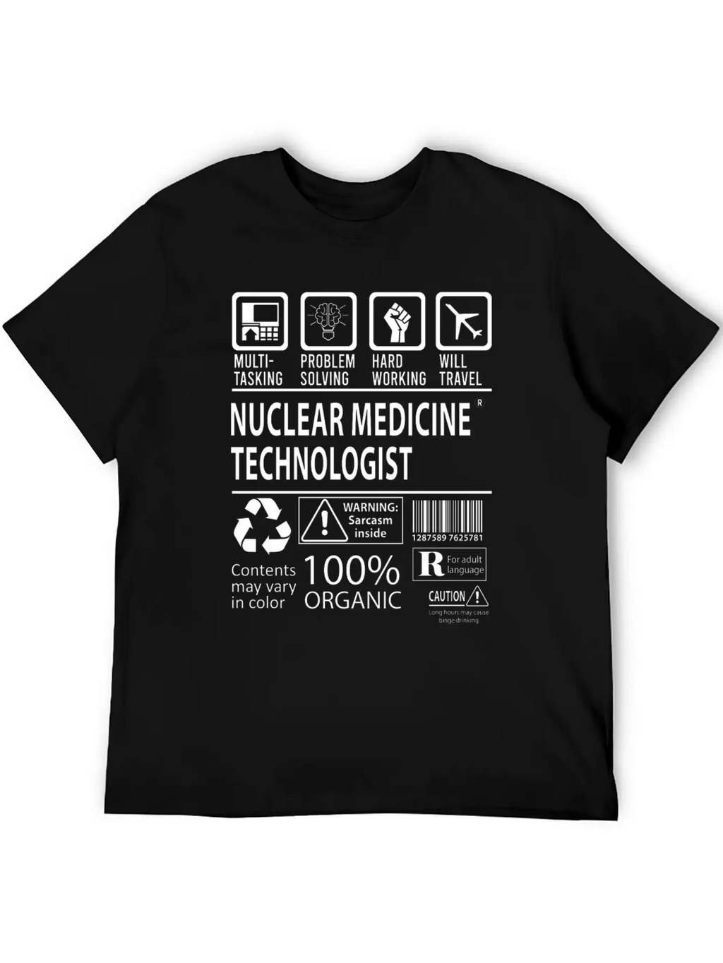 Nuclear Medicine Technologist T Shirt - Multitaski Unisex Casual T-Shirt – Clean Design For Daily Comfort