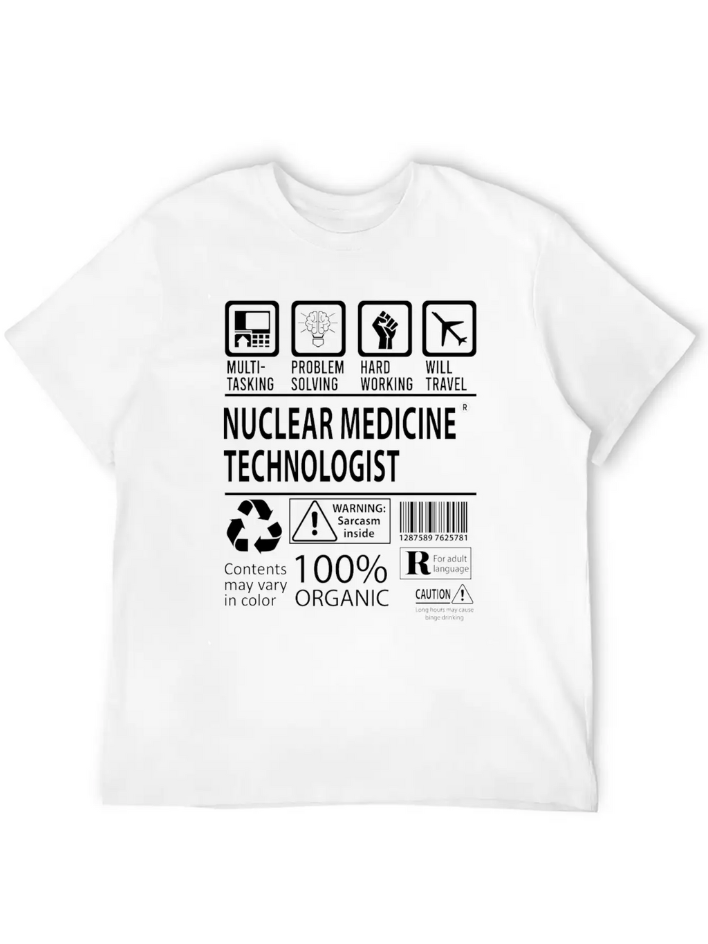 Nuclear Medicine Technologist T Shirt - Multitaski Unisex Casual T-Shirt – Clean Design For Daily Comfort