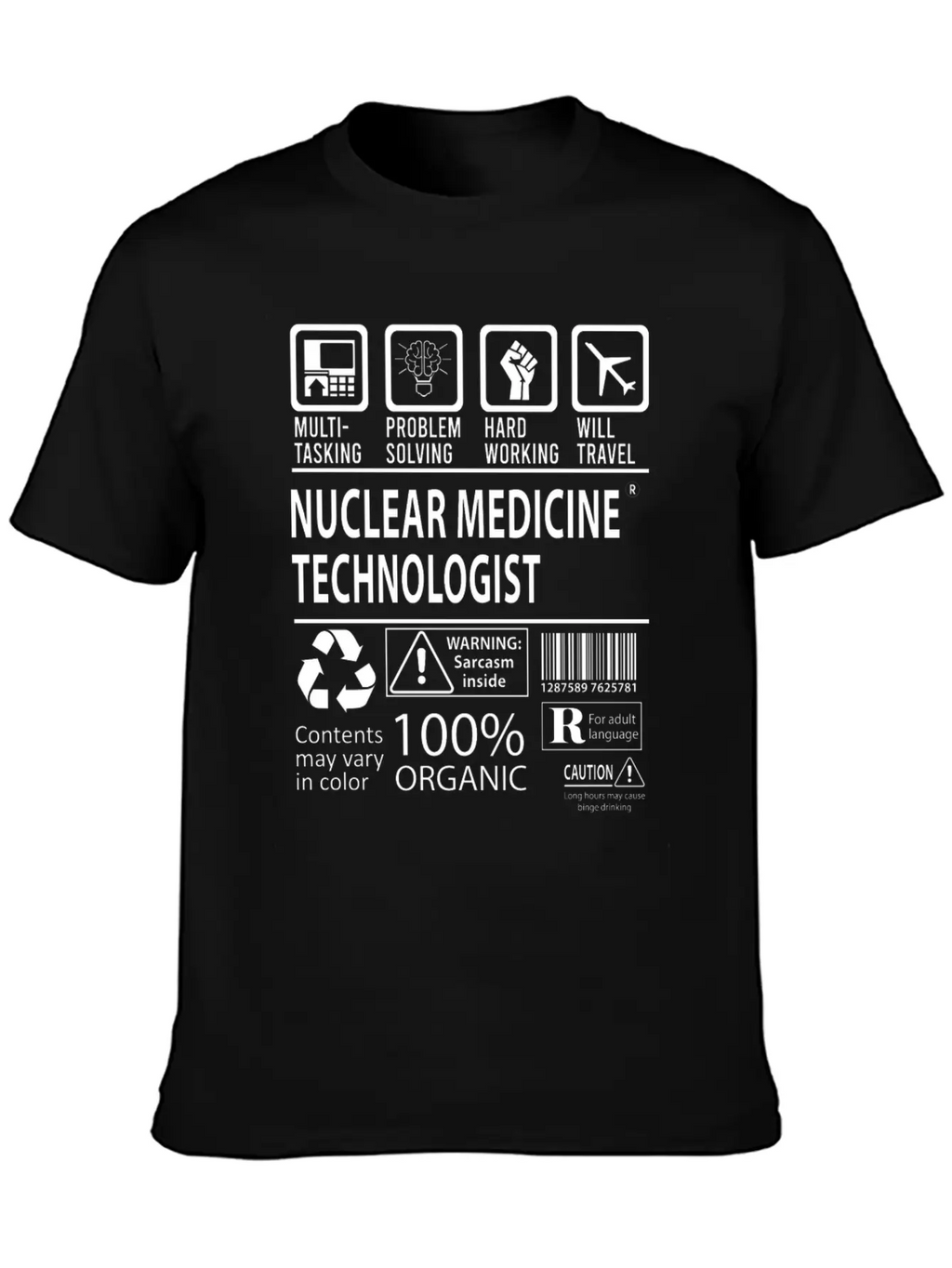 Nuclear Medicine Technologist T Shirt - Multitaski Unisex Casual T-Shirt – Clean Design For Daily Comfort