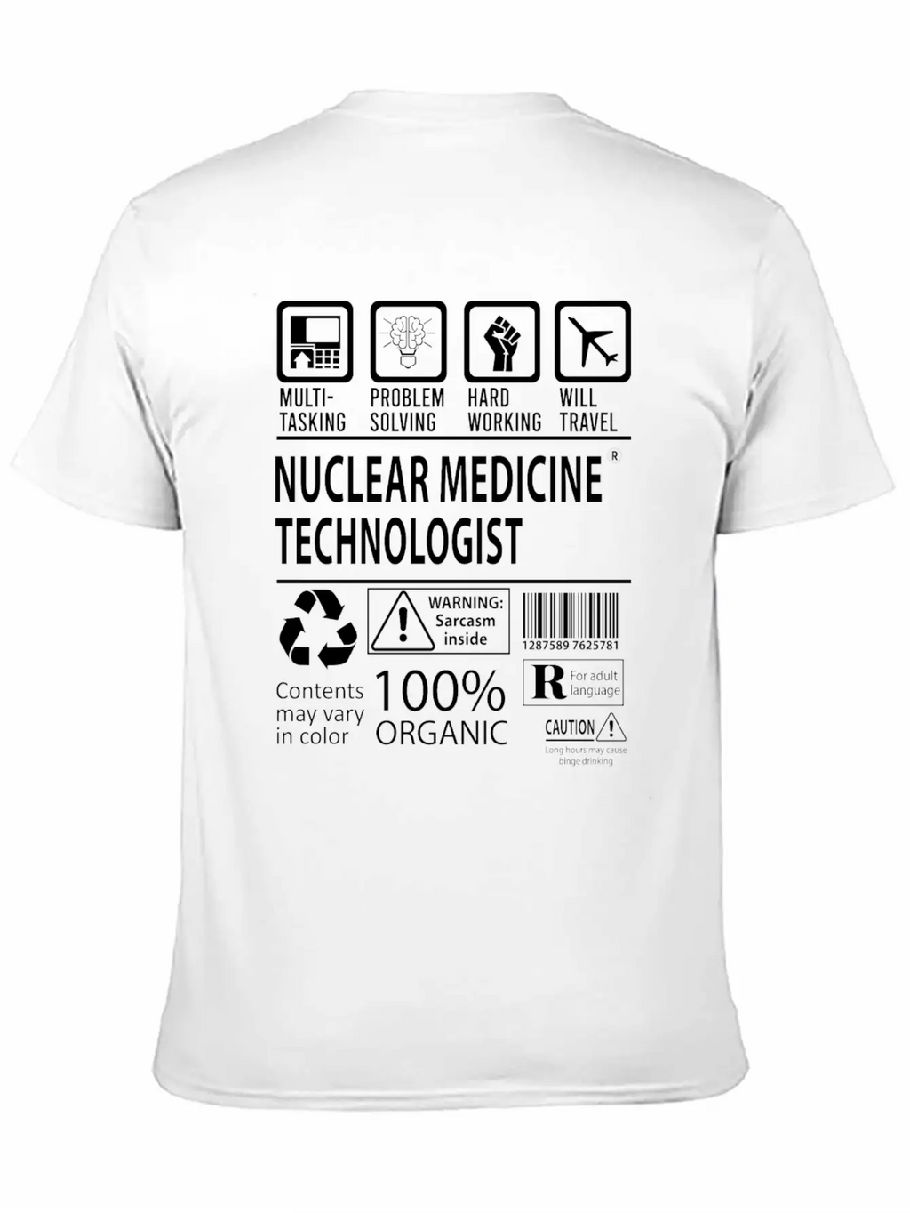 Nuclear Medicine Technologist T Shirt - Multitaski Unisex Casual T-Shirt – Clean Design For Daily Comfort