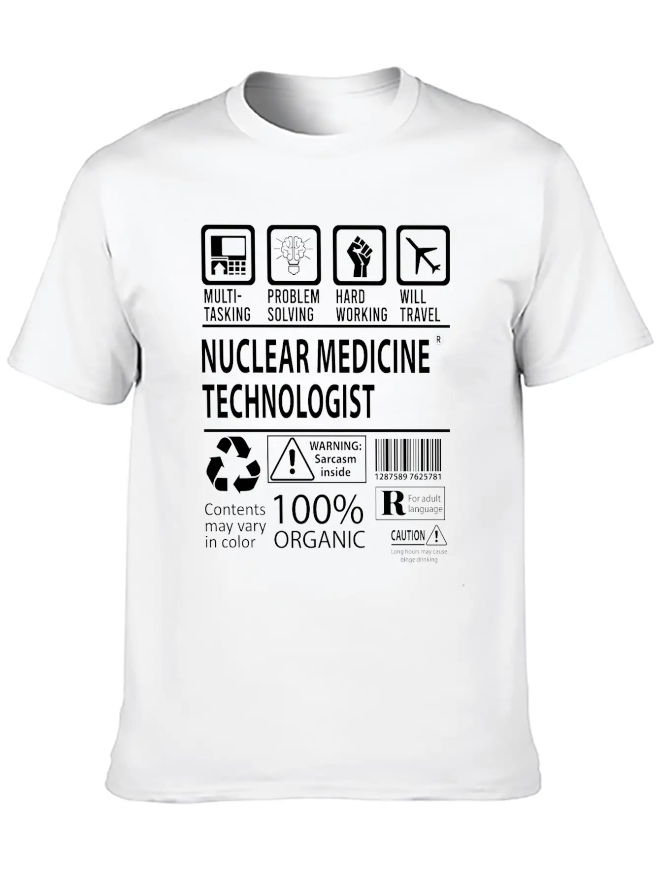 Nuclear Medicine Technologist T Shirt - Multitaski Unisex Casual T-Shirt – Clean Design For Daily Comfort