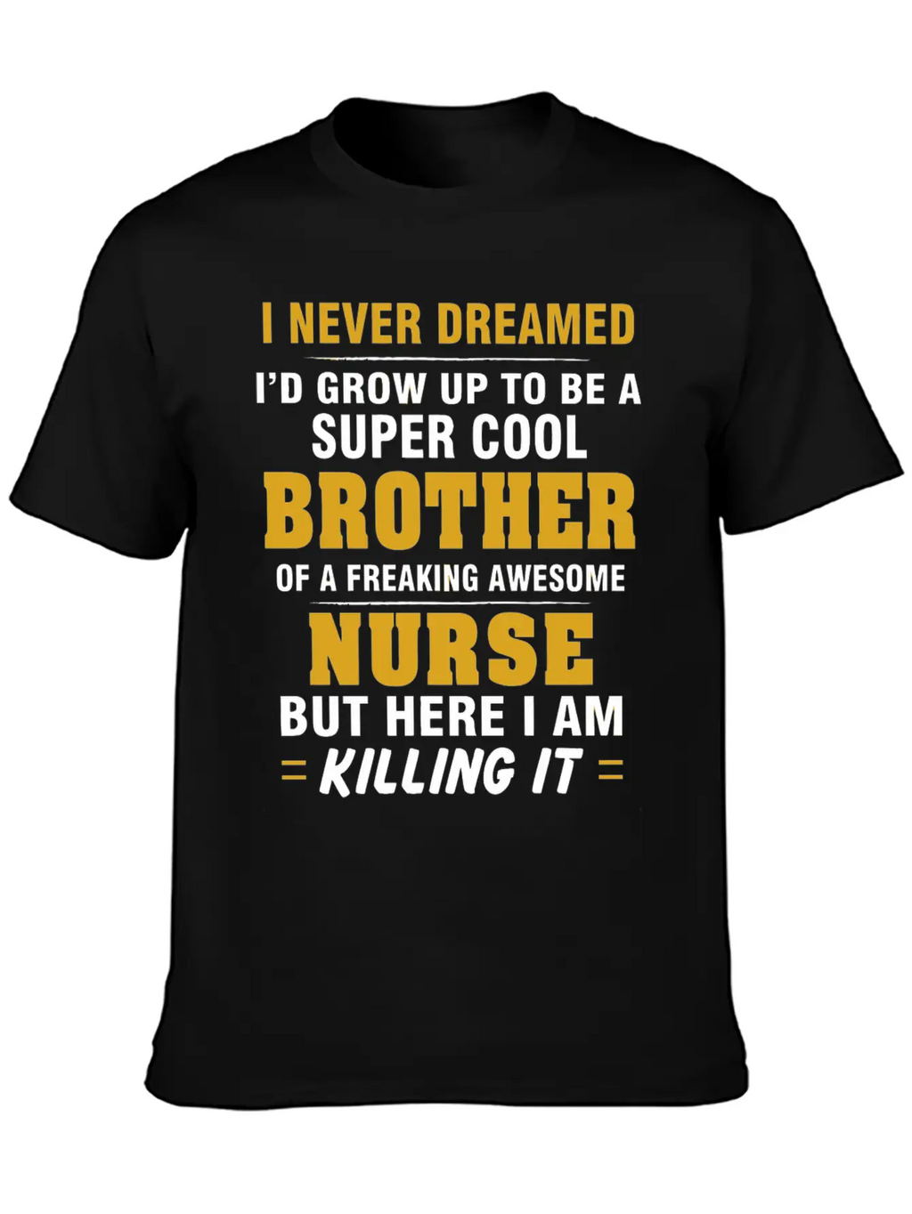 Nurse - Nurse Cool For Brother Of Nurse Casual Graphic T-Shirt – Simple And Comfortable Daily Wear