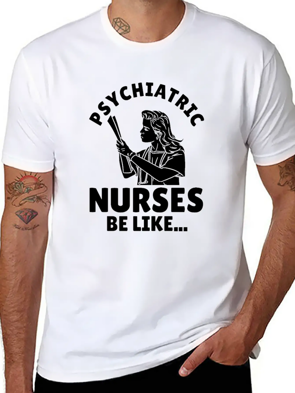 Nurse Nursing Psych Nurse Casual Graphic T-Shirt – Simple And Comfortable Daily Wear