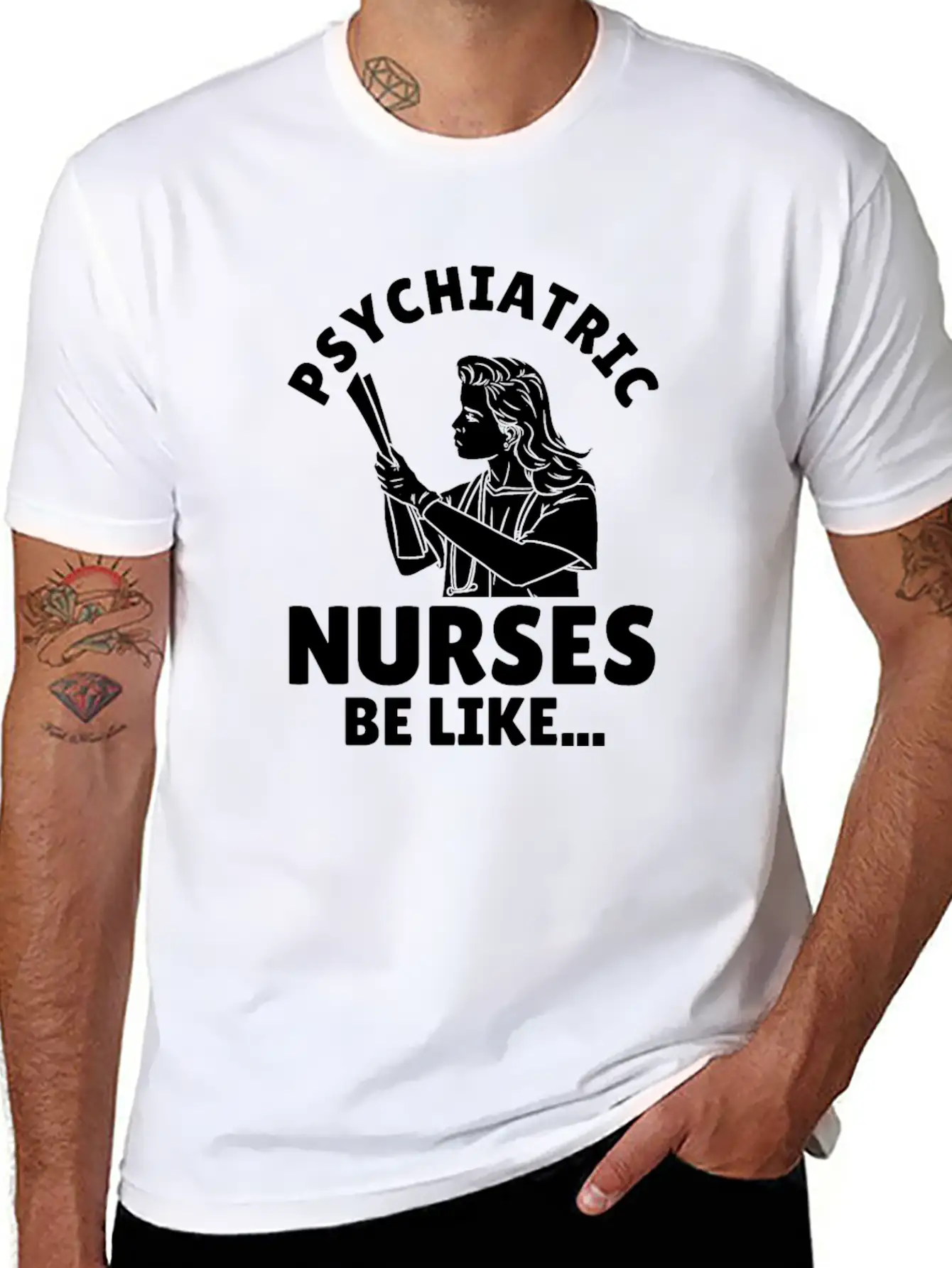 Nurse Nursing Psych Nurse Casual Graphic T-Shirt – Simple And Comfortable Daily Wear