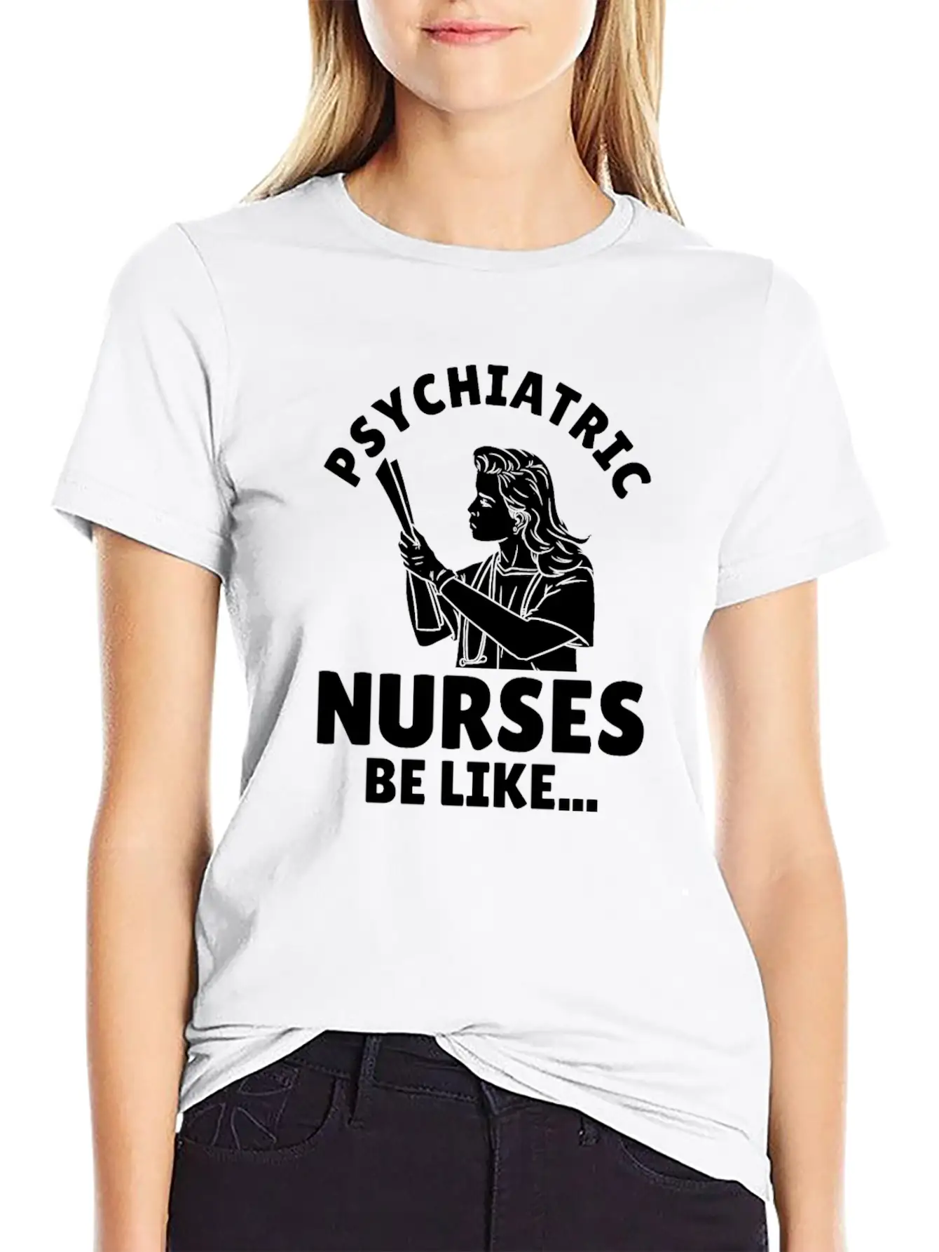 Nurse Nursing Psych Nurse Casual Graphic T-Shirt – Simple And Comfortable Daily Wear