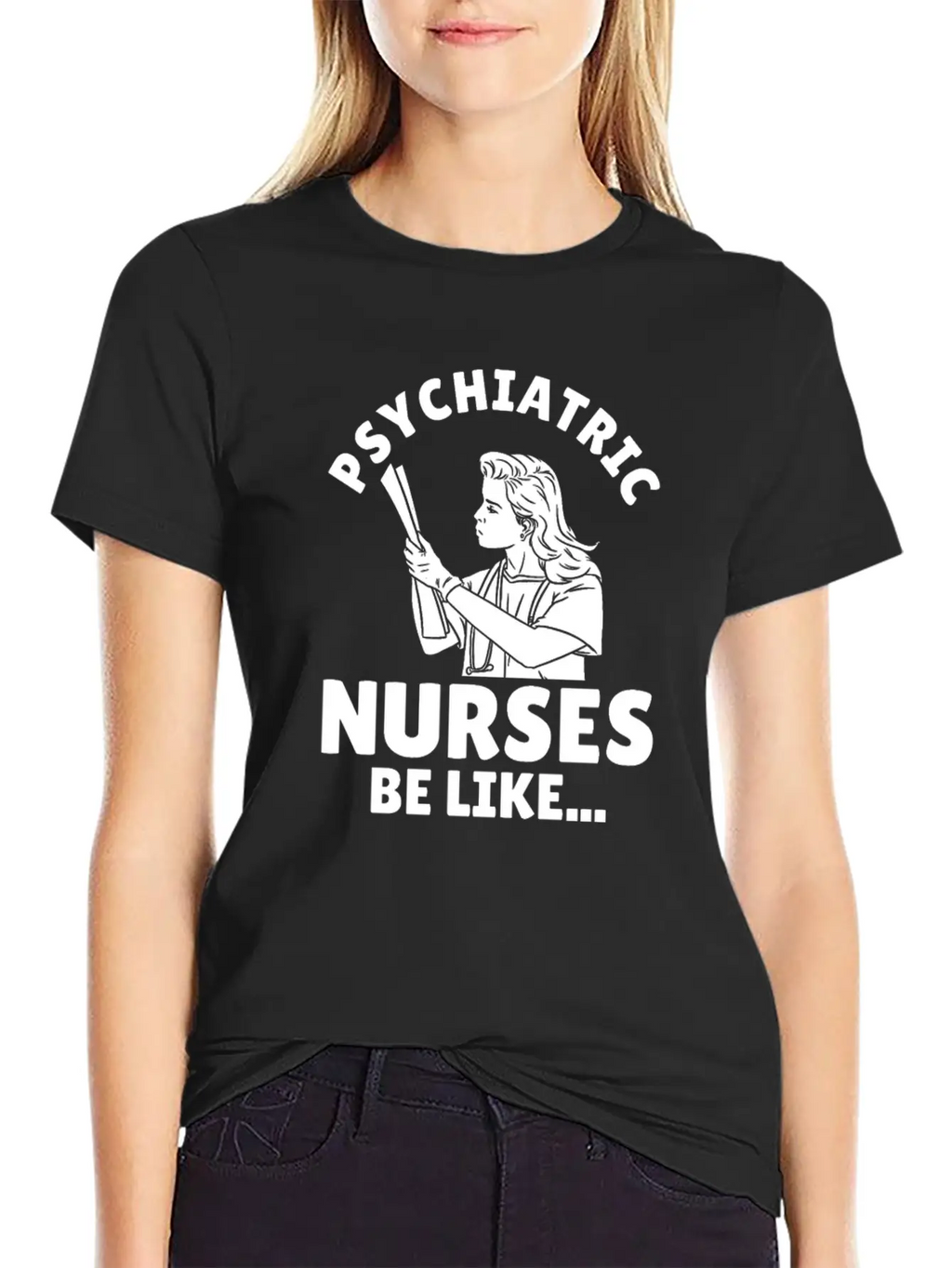 Nurse Nursing Psych Nurse Casual Graphic T-Shirt – Simple And Comfortable Daily Wear