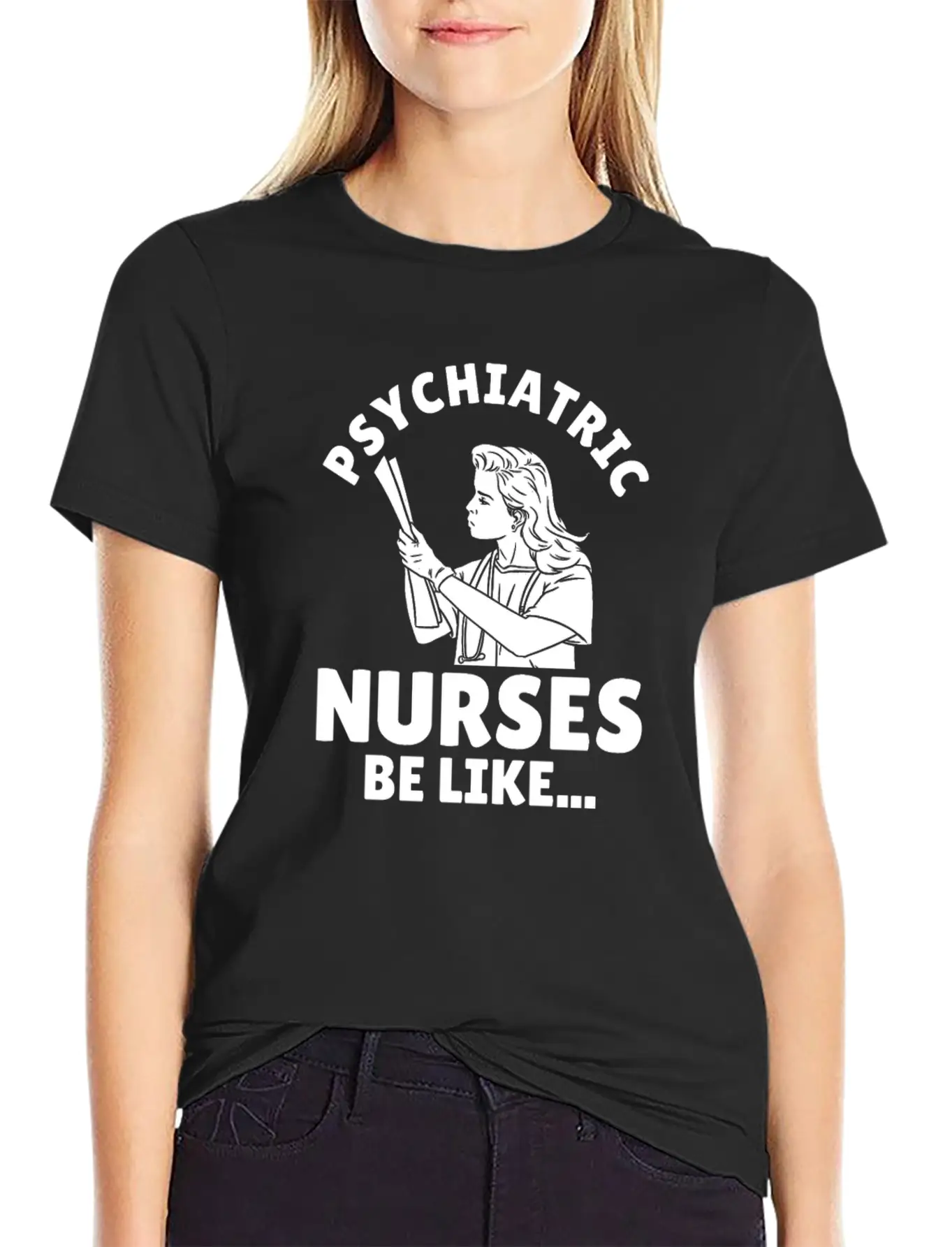 Nurse Nursing Psych Nurse Casual Graphic T-Shirt – Simple And Comfortable Daily Wear