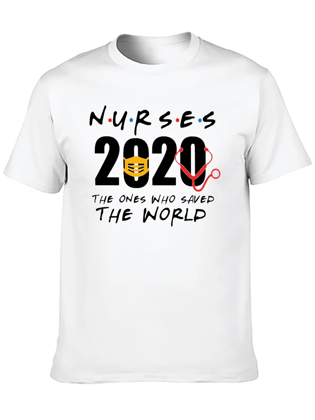 Nurses 2020 The Ones Who Saved The World Unisex Casual T-Shirt – Clean Design For Daily Comfort