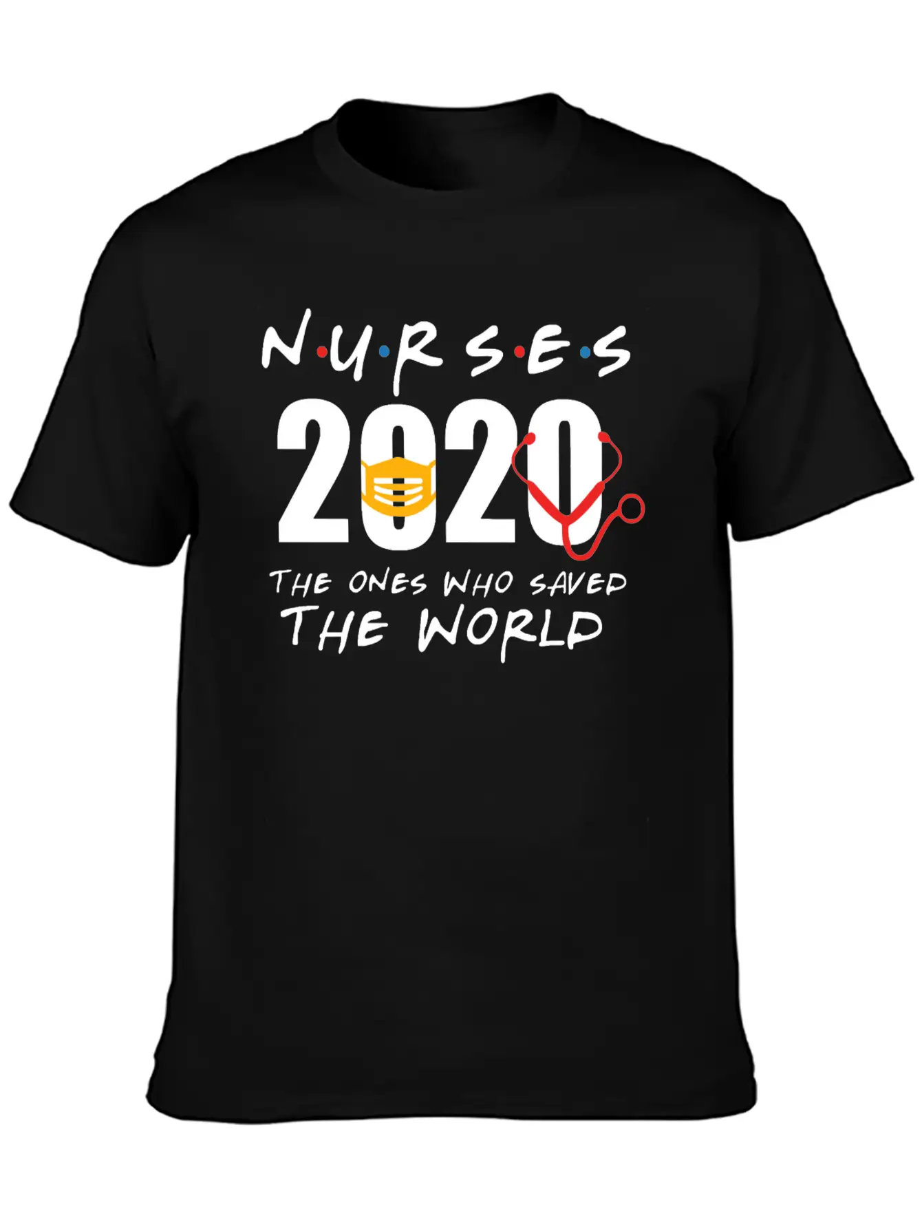 Nurses 2020 The Ones Who Saved The World Unisex Casual T-Shirt – Clean Design For Daily Comfort