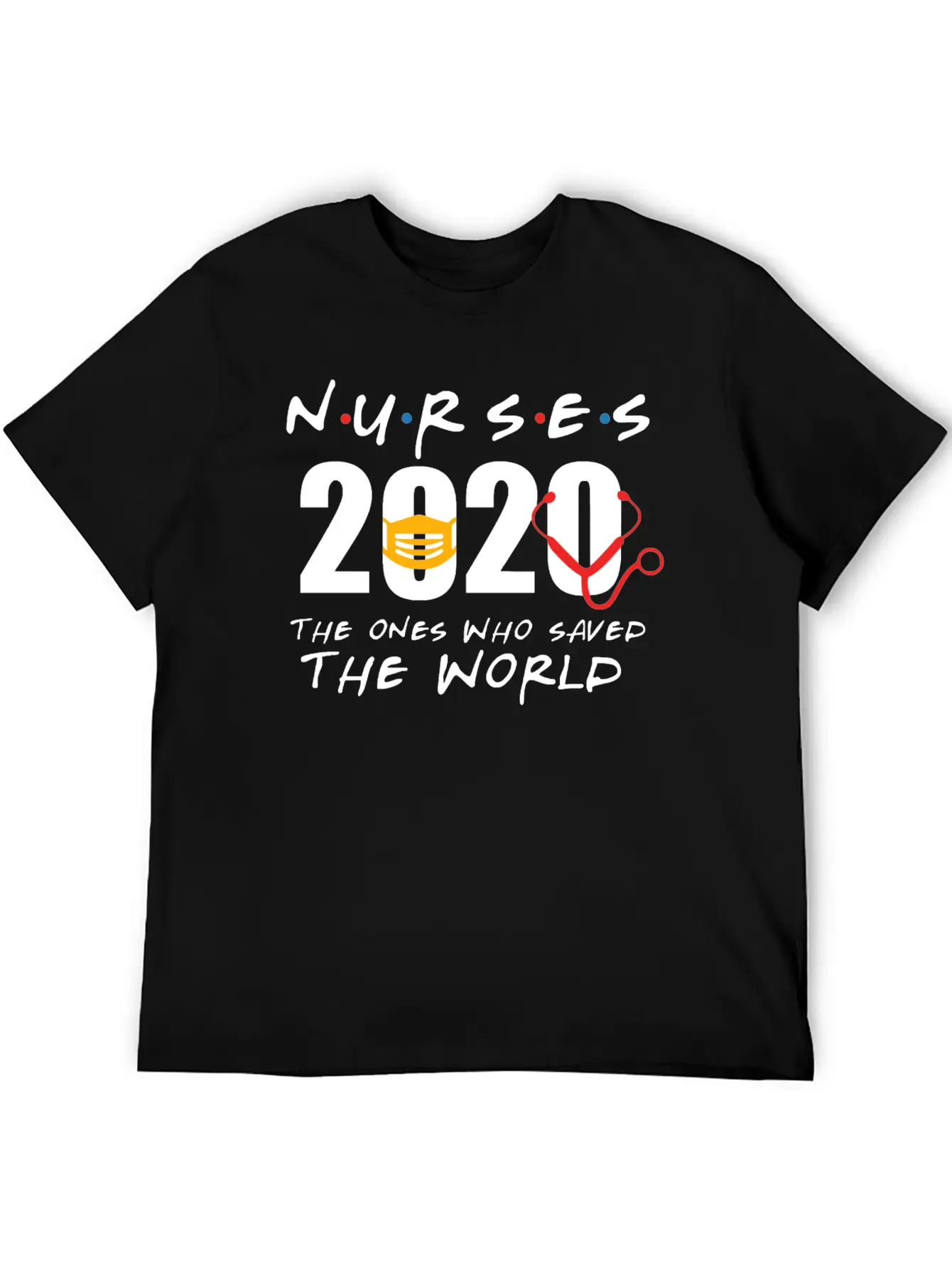 Nurses 2020 The Ones Who Saved The World Unisex Casual T-Shirt – Clean Design For Daily Comfort