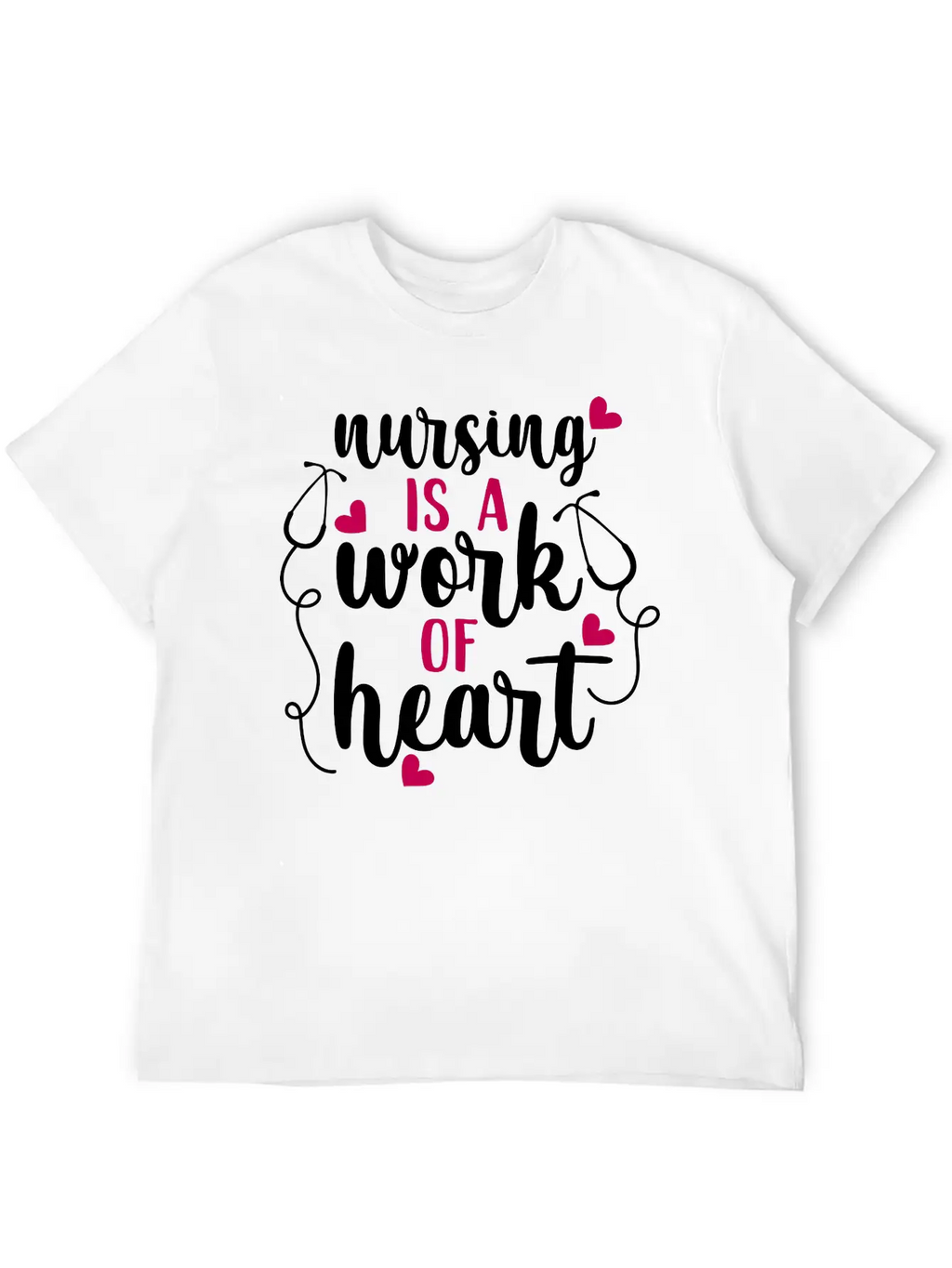 Nursing Is A Work Of Heart, Nurse, Nursing, RN Casual Graphic T-Shirt – Simple And Comfortable Daily Wear