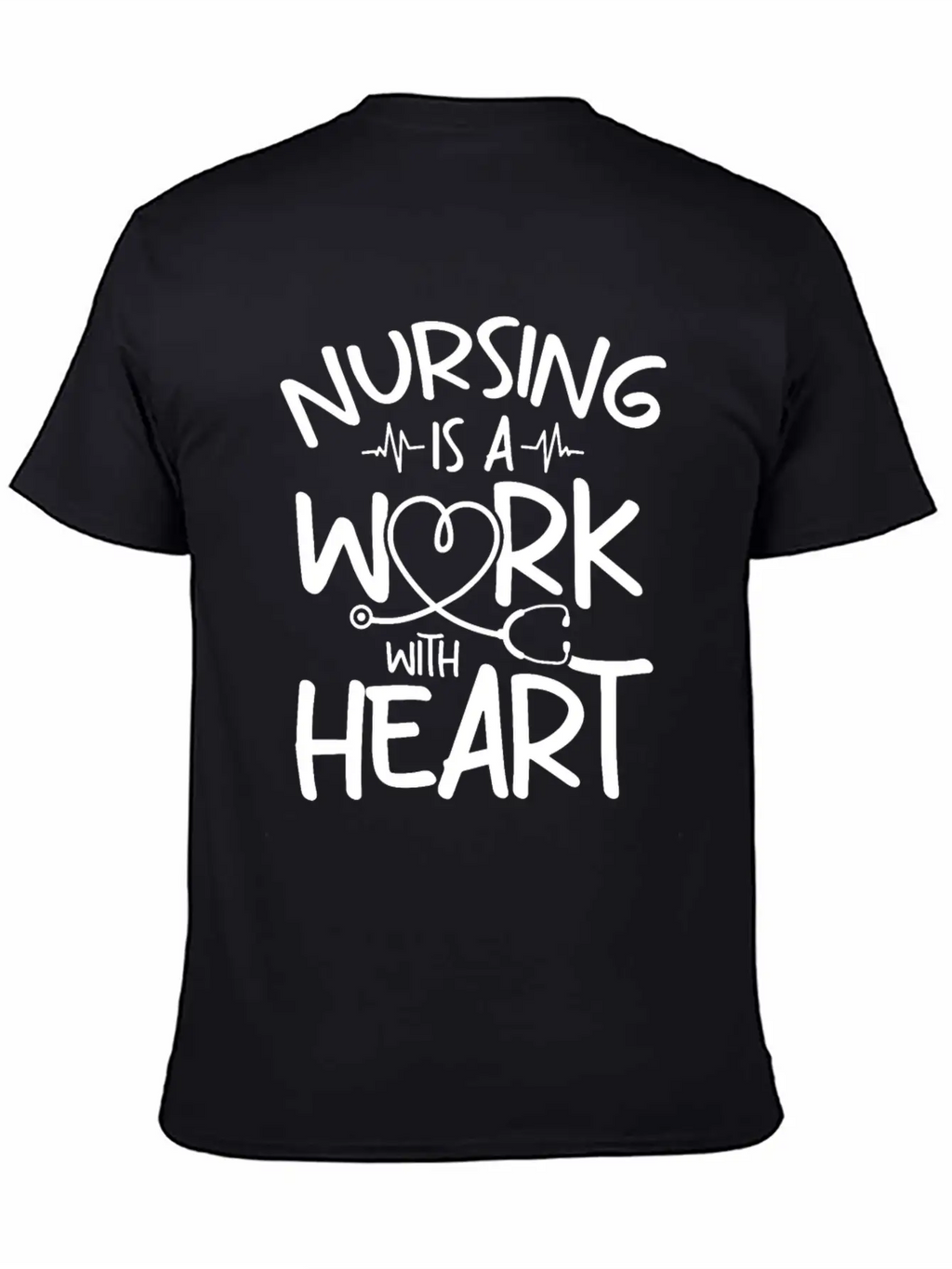 Nursing Is A Work With Heart - Registered Nurse Breathable Soft Cotton T-Shirt – Timeless Casual Look