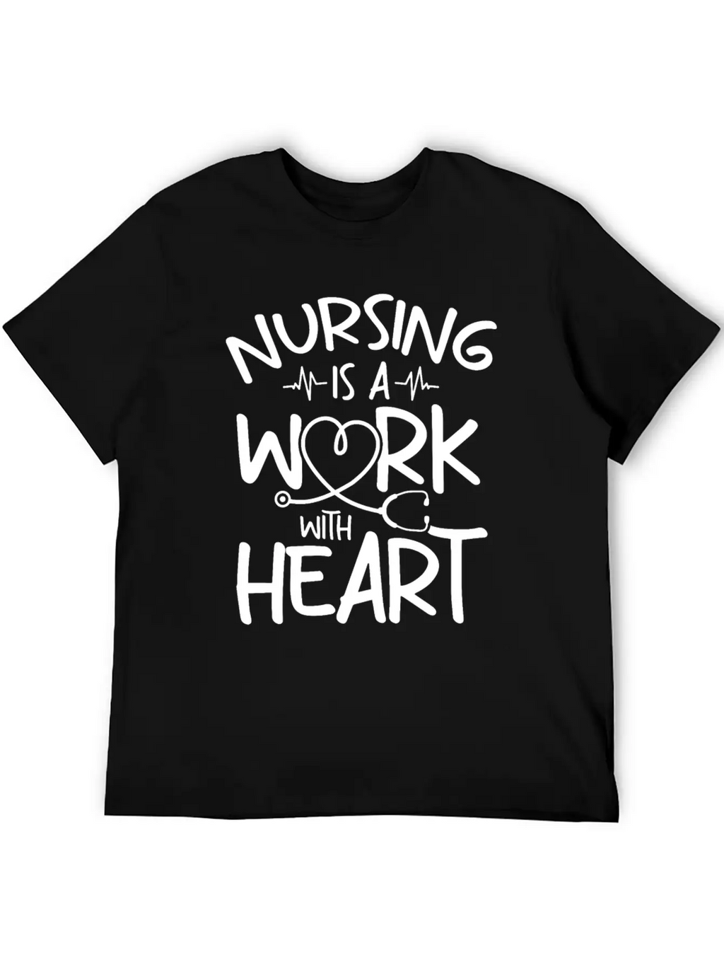 Nursing Is A Work With Heart - Registered Nurse Breathable Soft Cotton T-Shirt – Timeless Casual Look