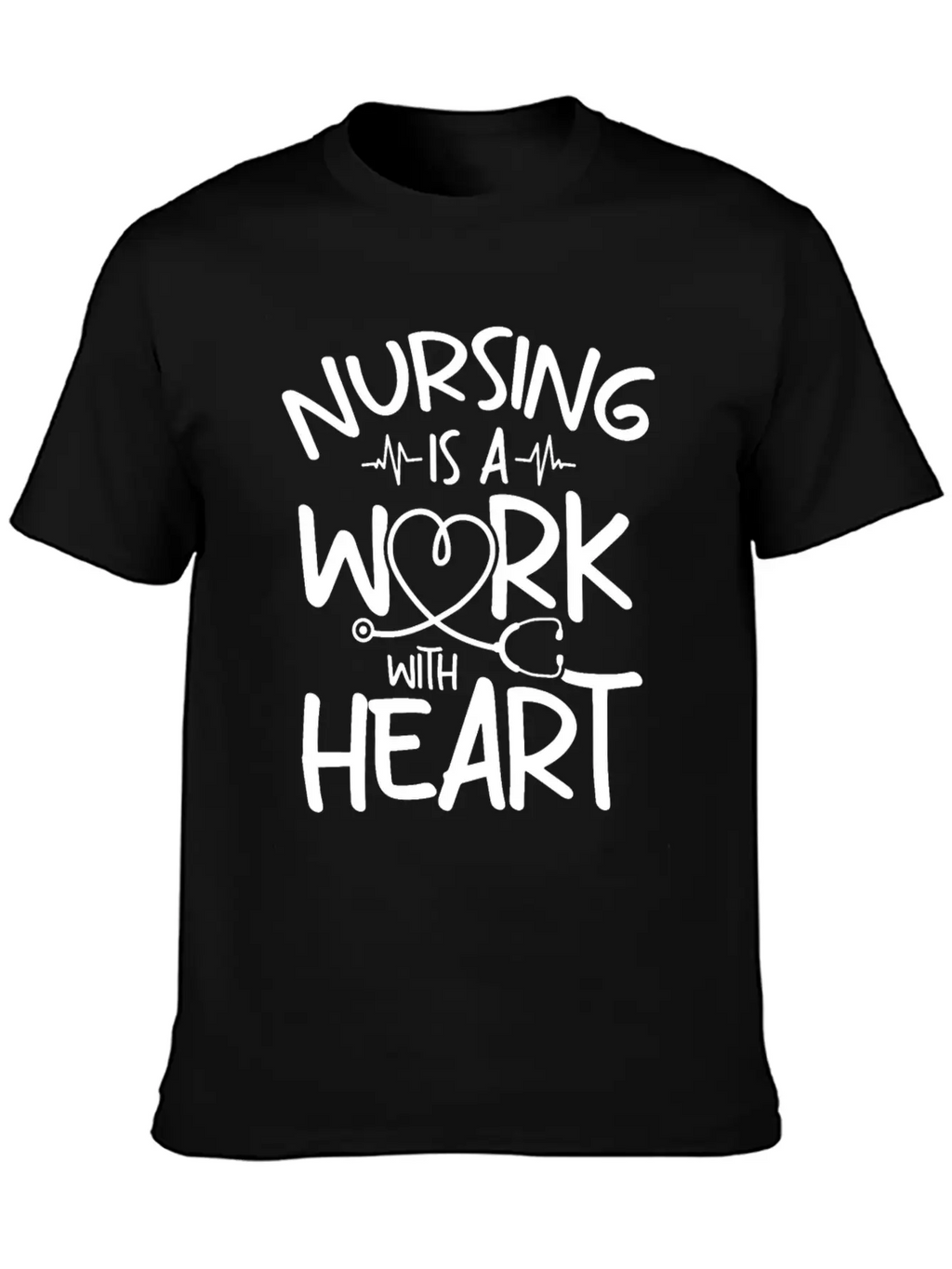 Nursing Is A Work With Heart - Registered Nurse Breathable Soft Cotton T-Shirt – Timeless Casual Look