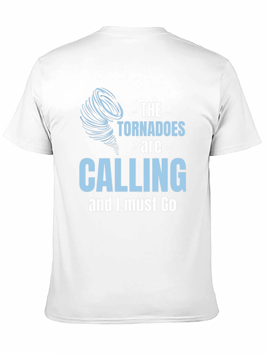 Tornadoes Are Calling Graphic Tee