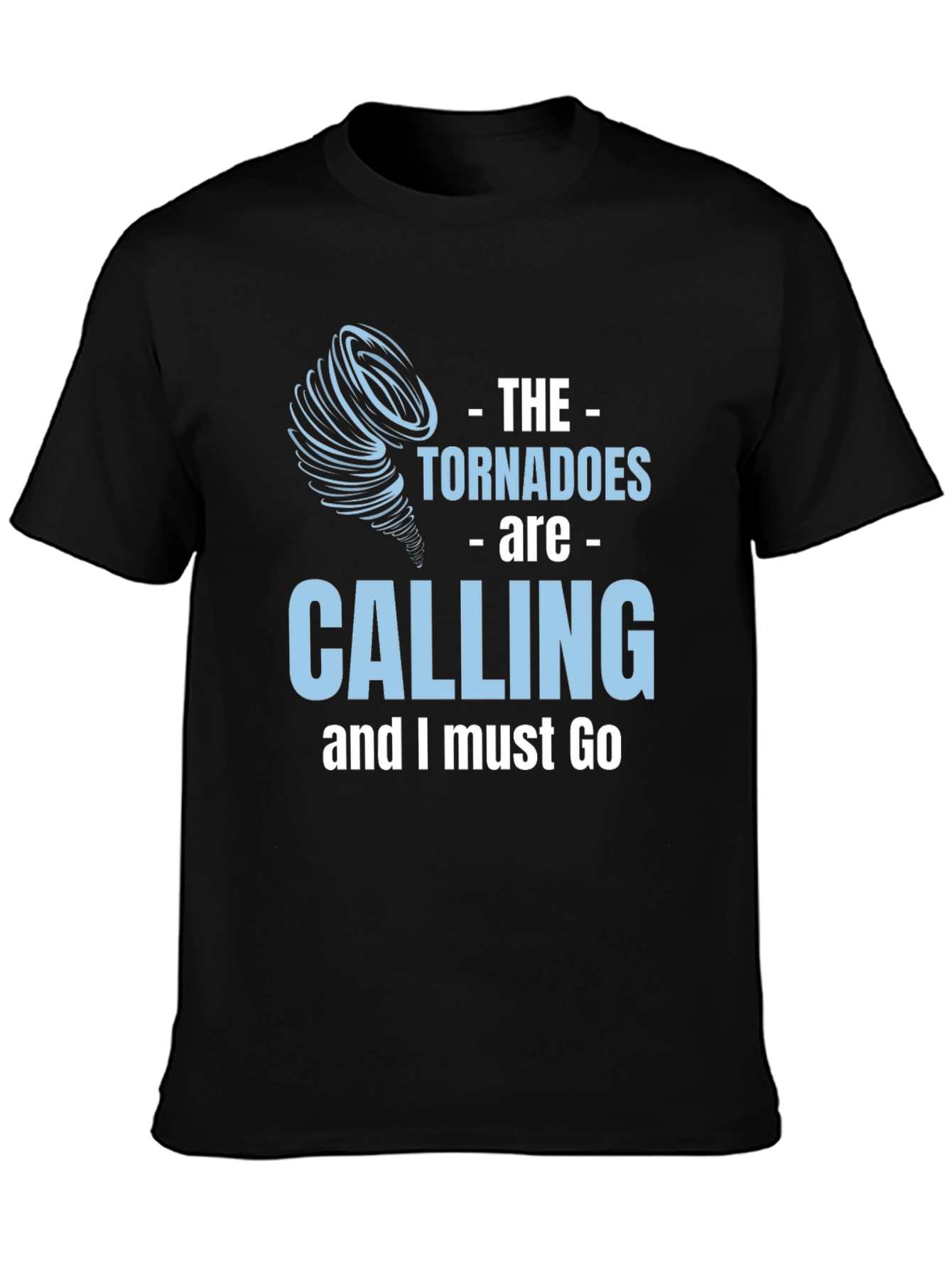Tornadoes Are Calling Graphic Tee