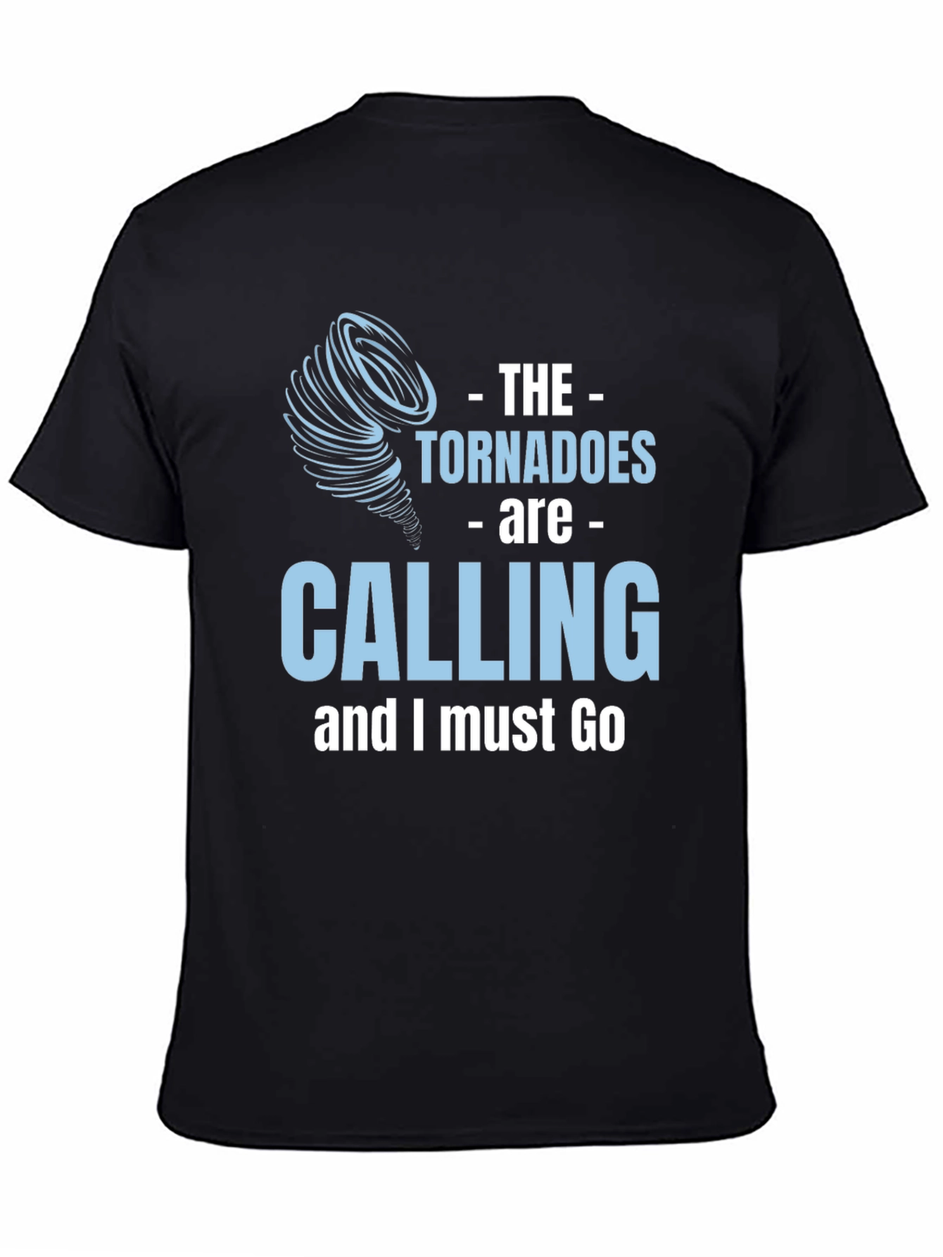 Tornadoes Are Calling Graphic Tee