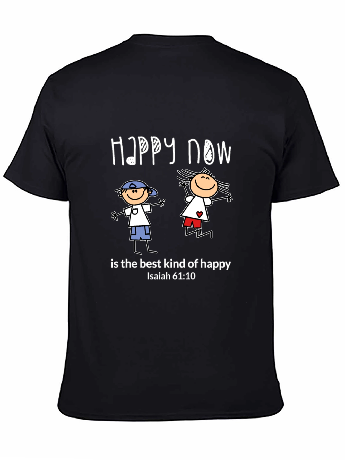 Happy Now Christian T-Shirt Isaiah 61:10 Black