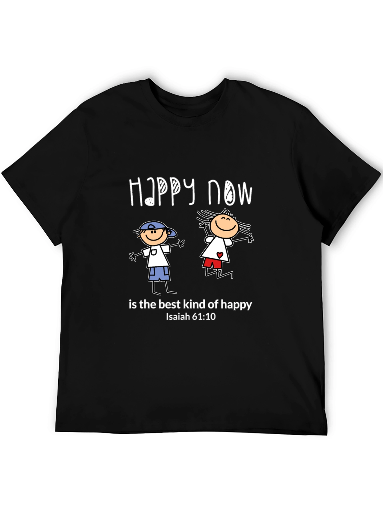 Happy Now Christian T-Shirt Isaiah 61:10 Black