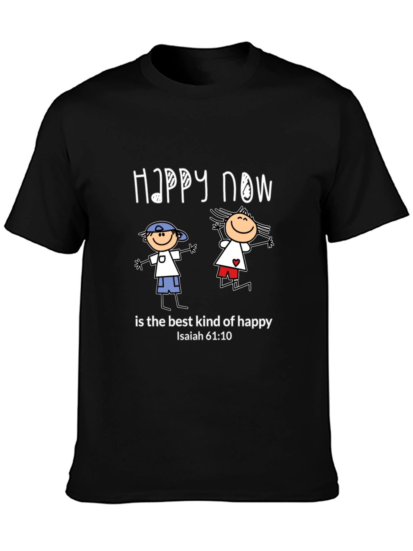 Happy Now Christian T-Shirt Isaiah 61:10 Black