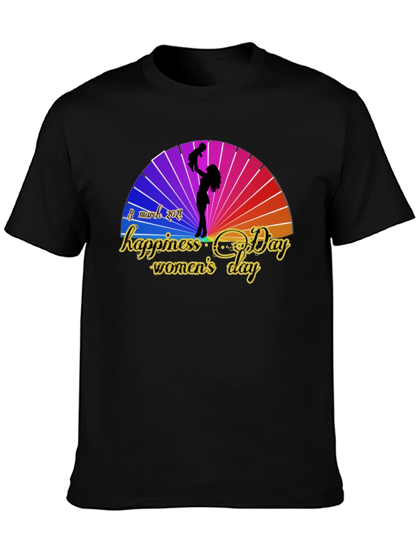 Womens Day T-shirt - Happiness Day