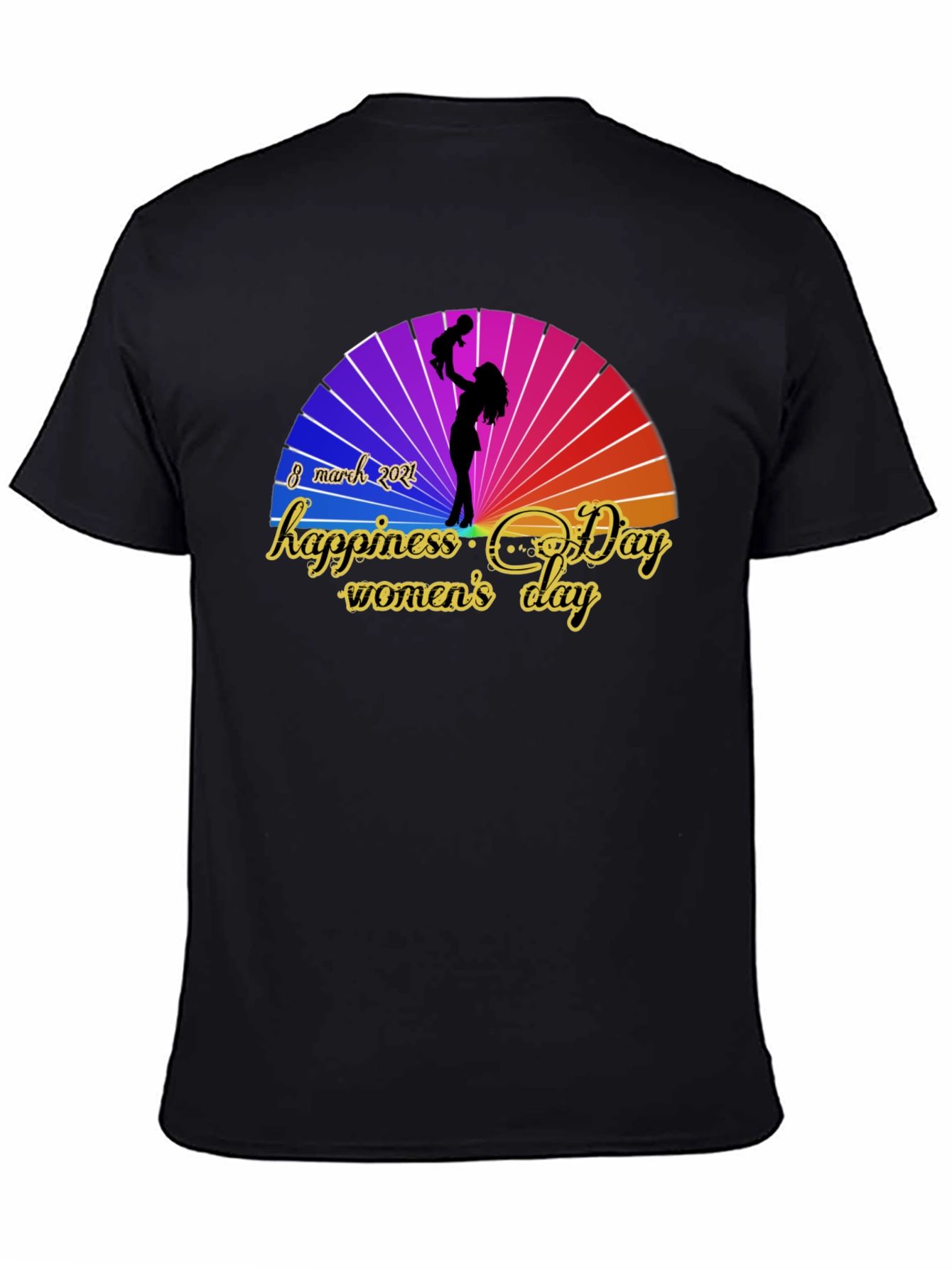 Womens Day T-shirt - Happiness Day