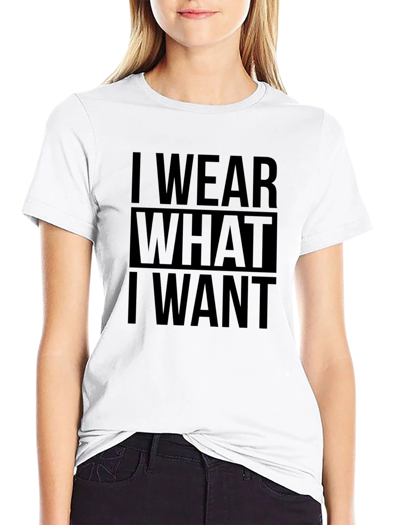 I Wear What I Want T-Shirt - Bold Statement Tee