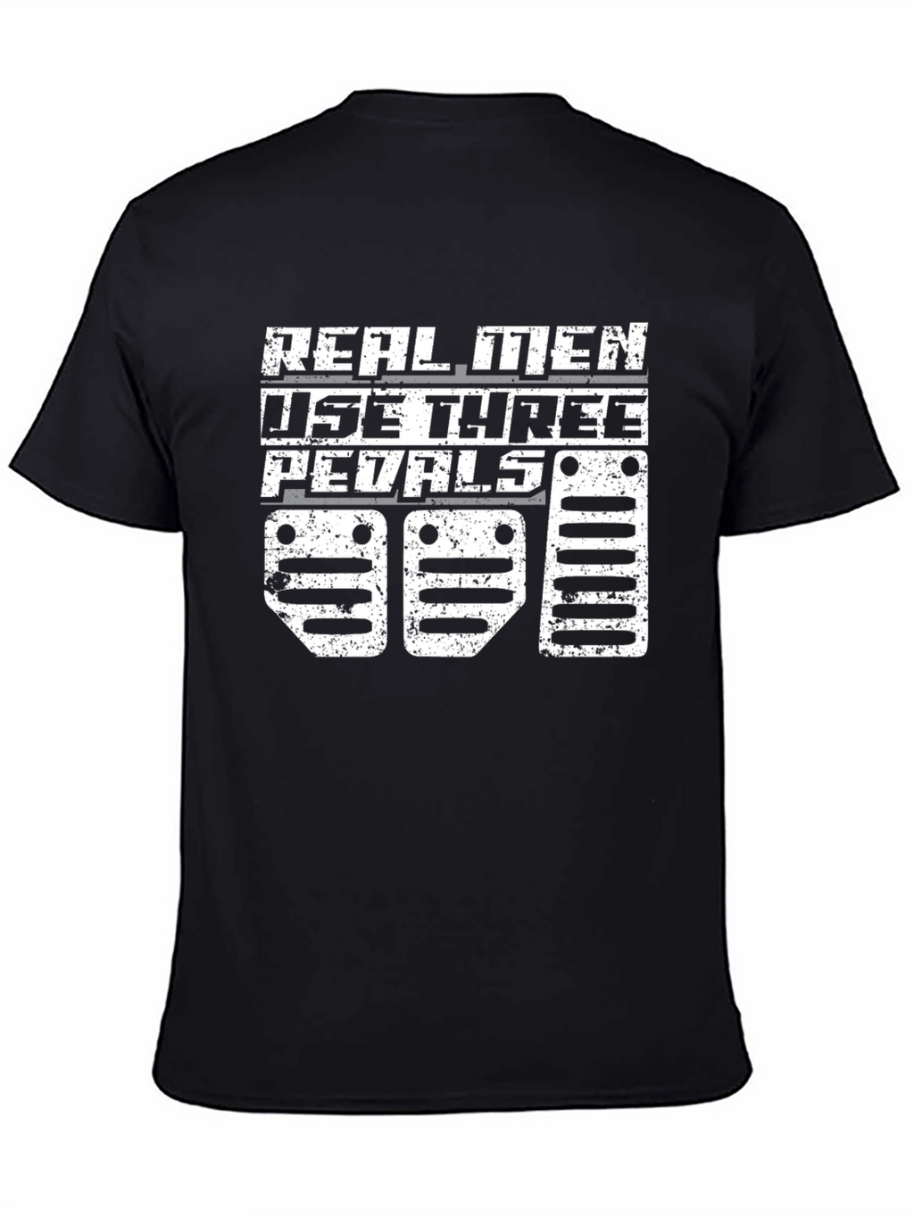 Real Men Three Pedals T-Shirt - Manual Transmission Apparel
