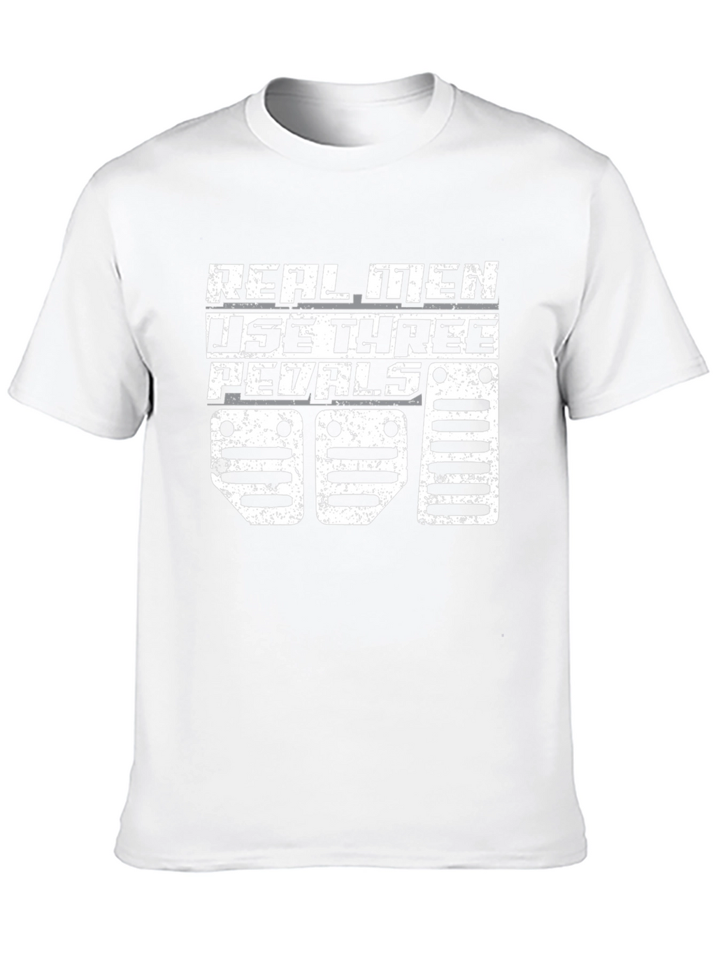 Real Men Three Pedals T-Shirt - Manual Transmission Apparel
