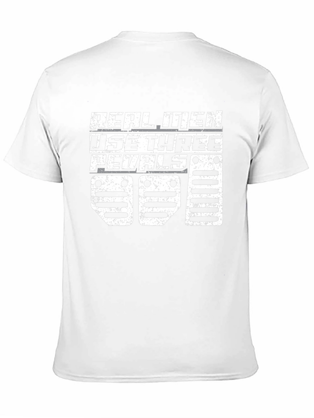 Real Men Three Pedals T-Shirt - Manual Transmission Apparel