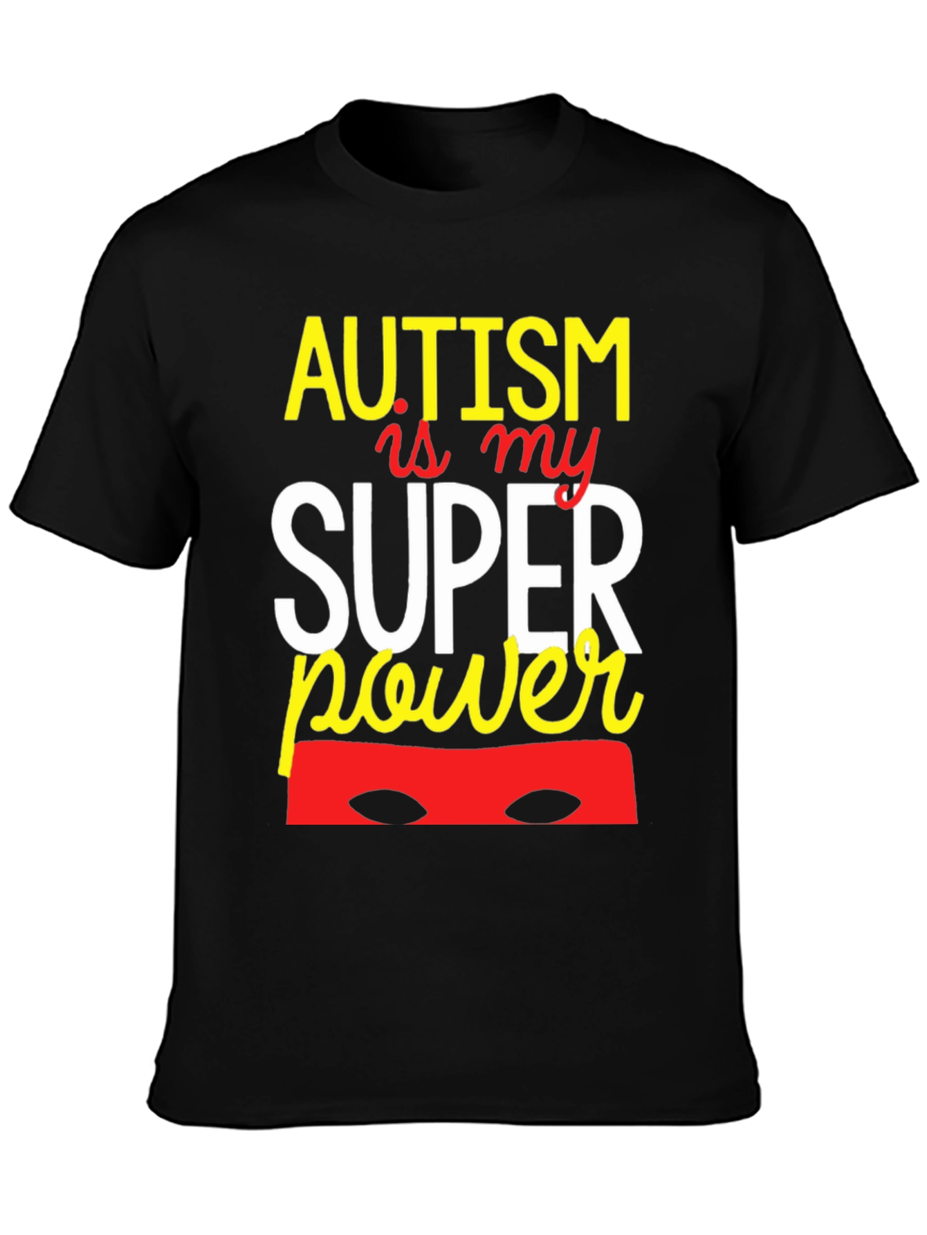 Autism Is My Superpower Graphic Tee