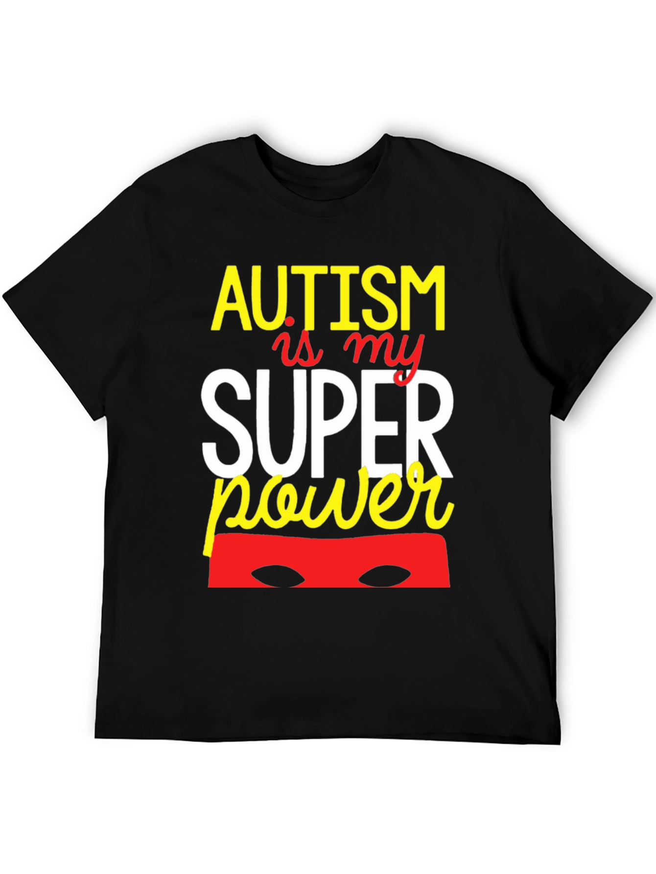 Autism Is My Superpower Graphic Tee
